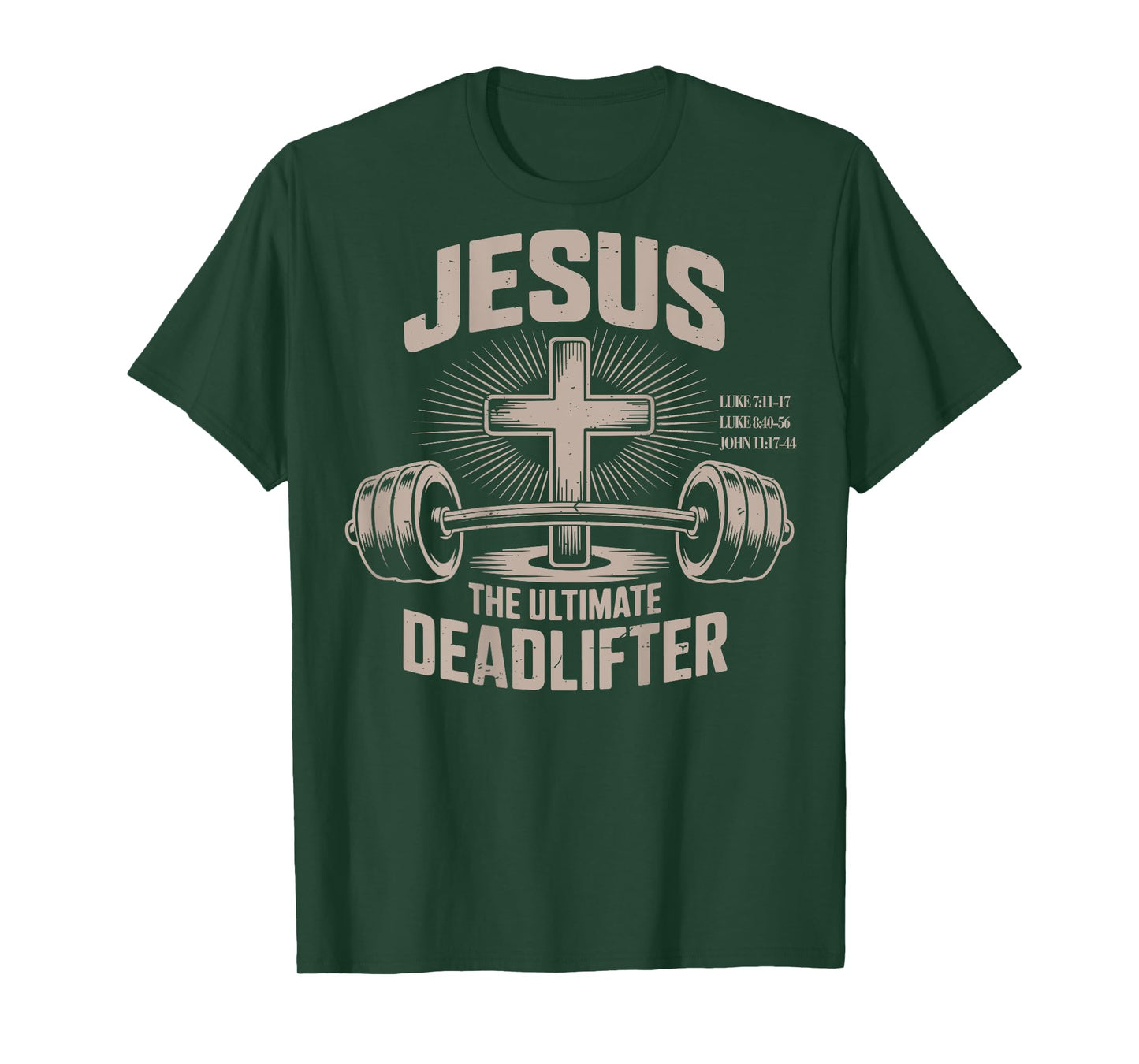 Jesus The Ultimate Deadlifter Funny Christian Gym Workout T-Shirt