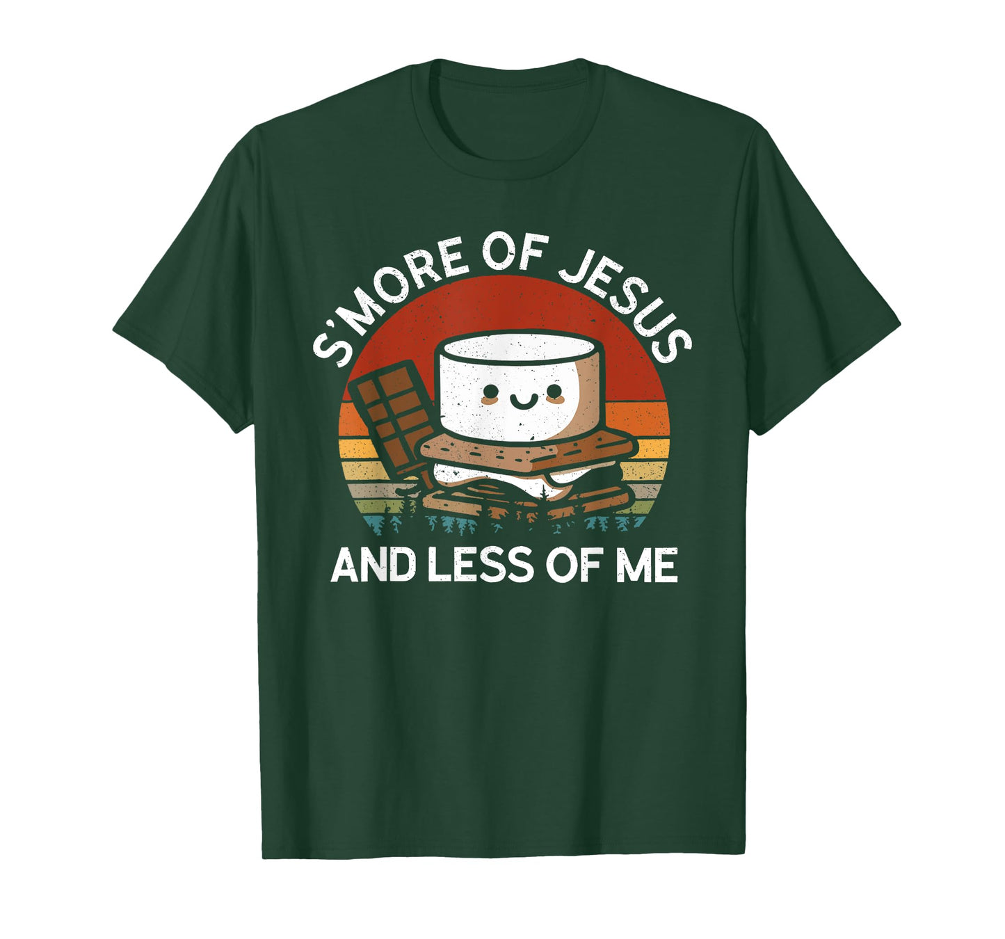 S'more Of Jesus Less Of Me Funny Christian Smore Men Women T-Shirt