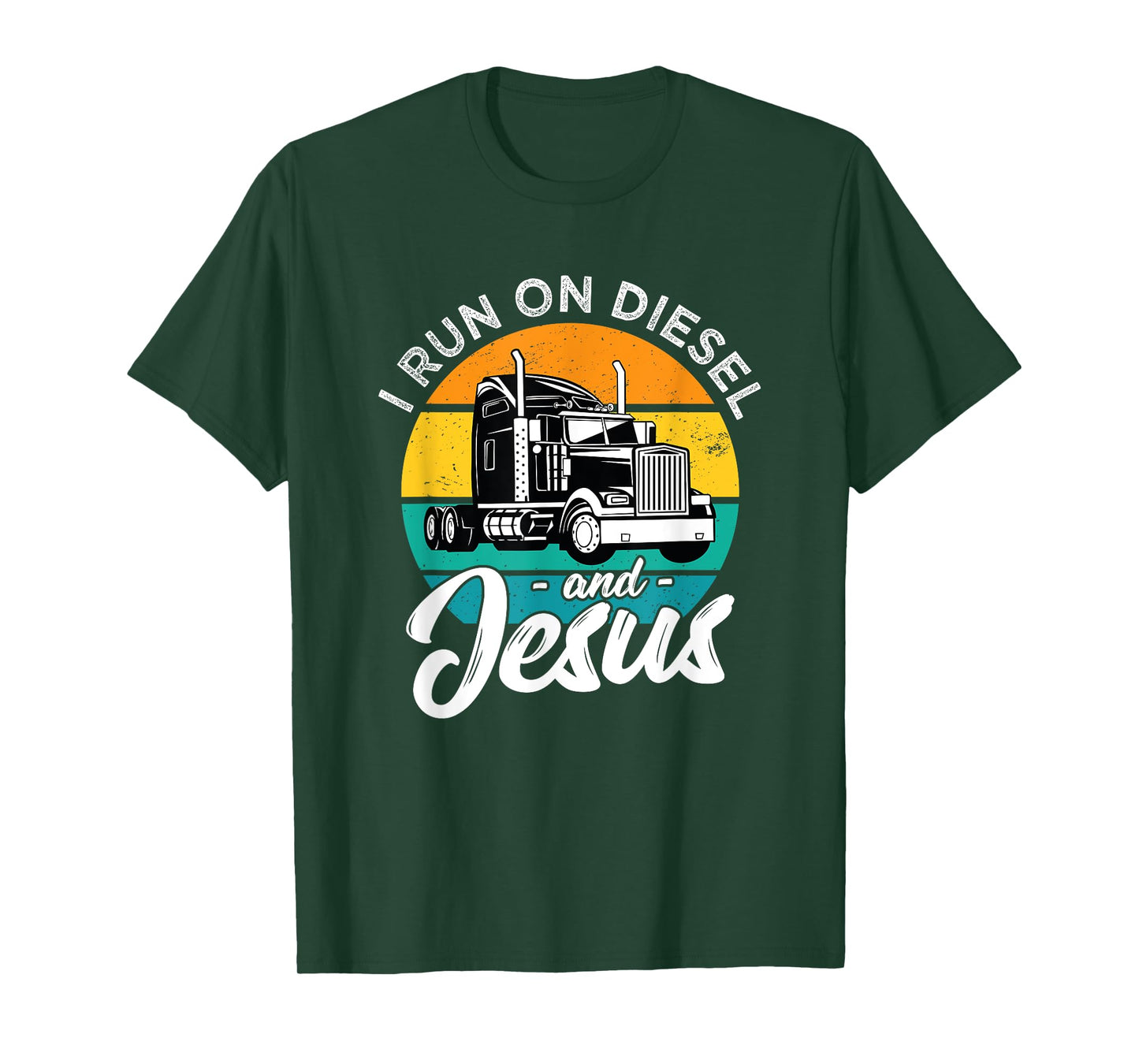 Retro Christian Truck Driver I Run On Diesel And Jesus Faith T-Shirt