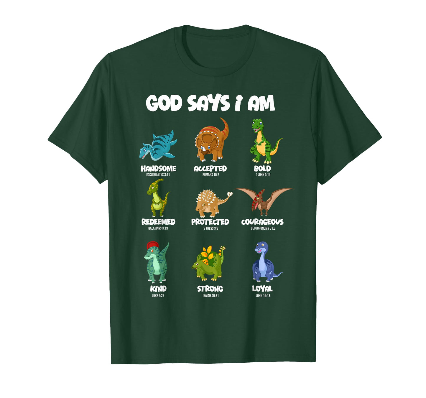 God Says I Am Dinosaur - Bible Verse - Christ - Christian T-Shirt