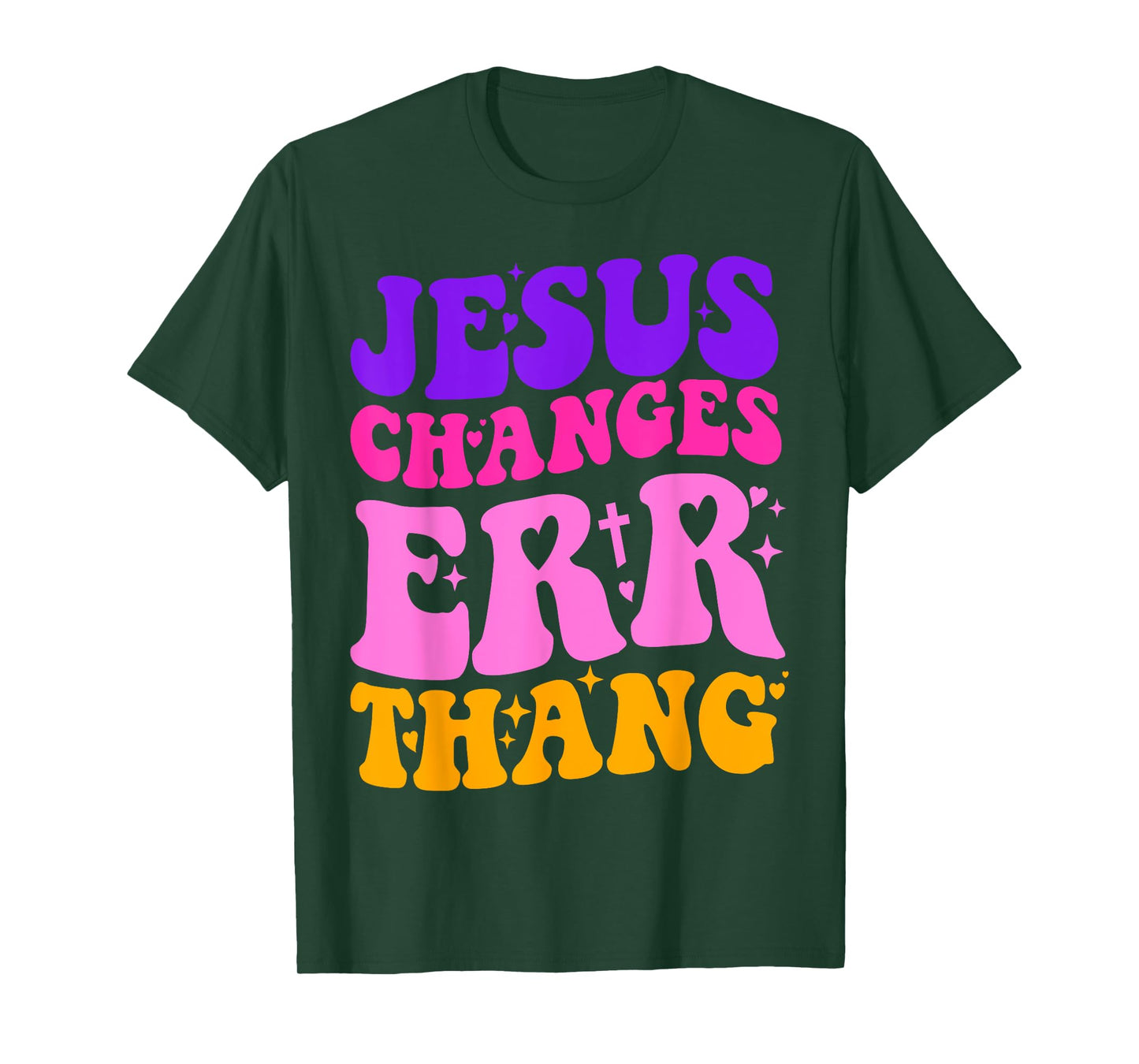 Funny Sarcastic quotes Jesus Changes Err Thang T-Shirt