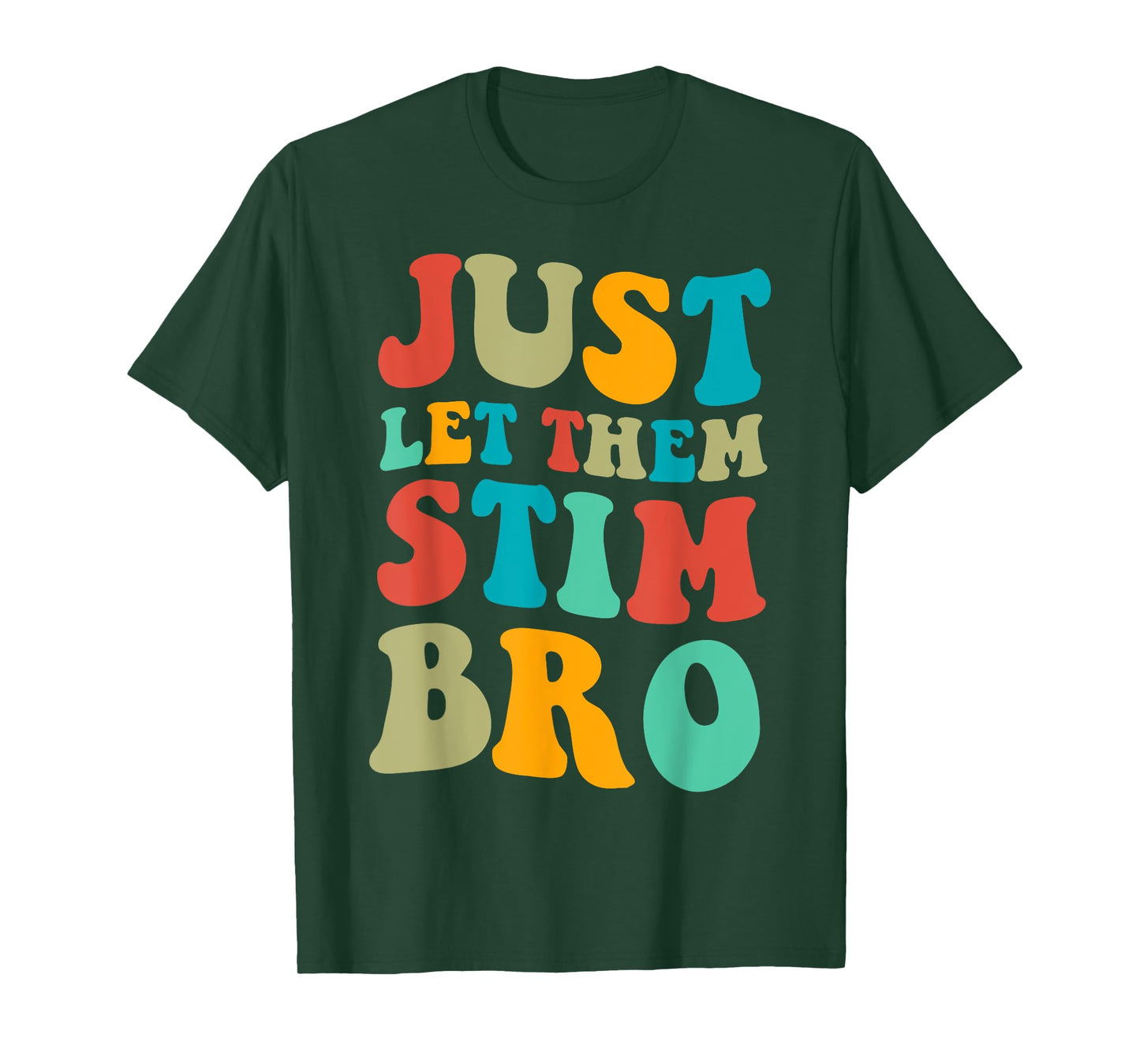 Just let them stim bro Boys Funny Autism Awareness Month T-Shirt