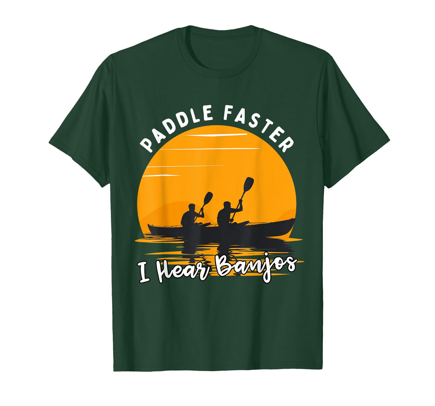 Retro Paddle Faster I Hear Banjos Kayak Funny River T-Shirt