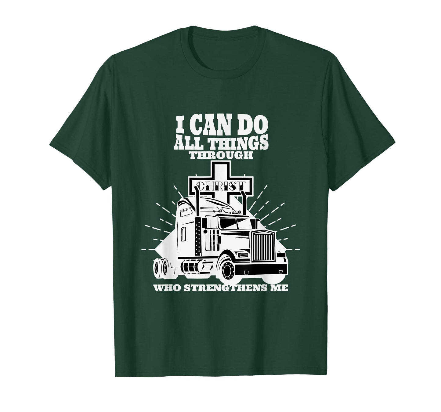 Trucker I Can Do All Things Through Jesus Christ T-Shirt