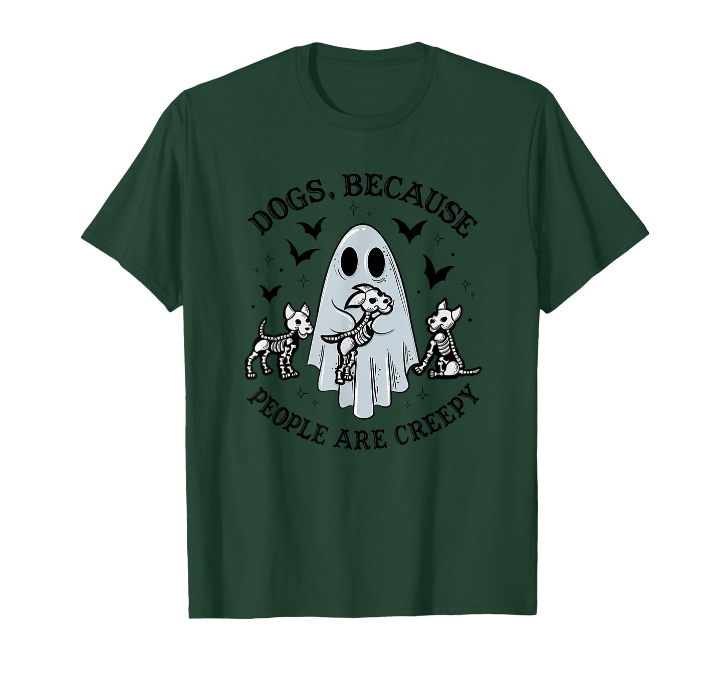 Dogs, Because People Are Creepy Apparel T-Shirt