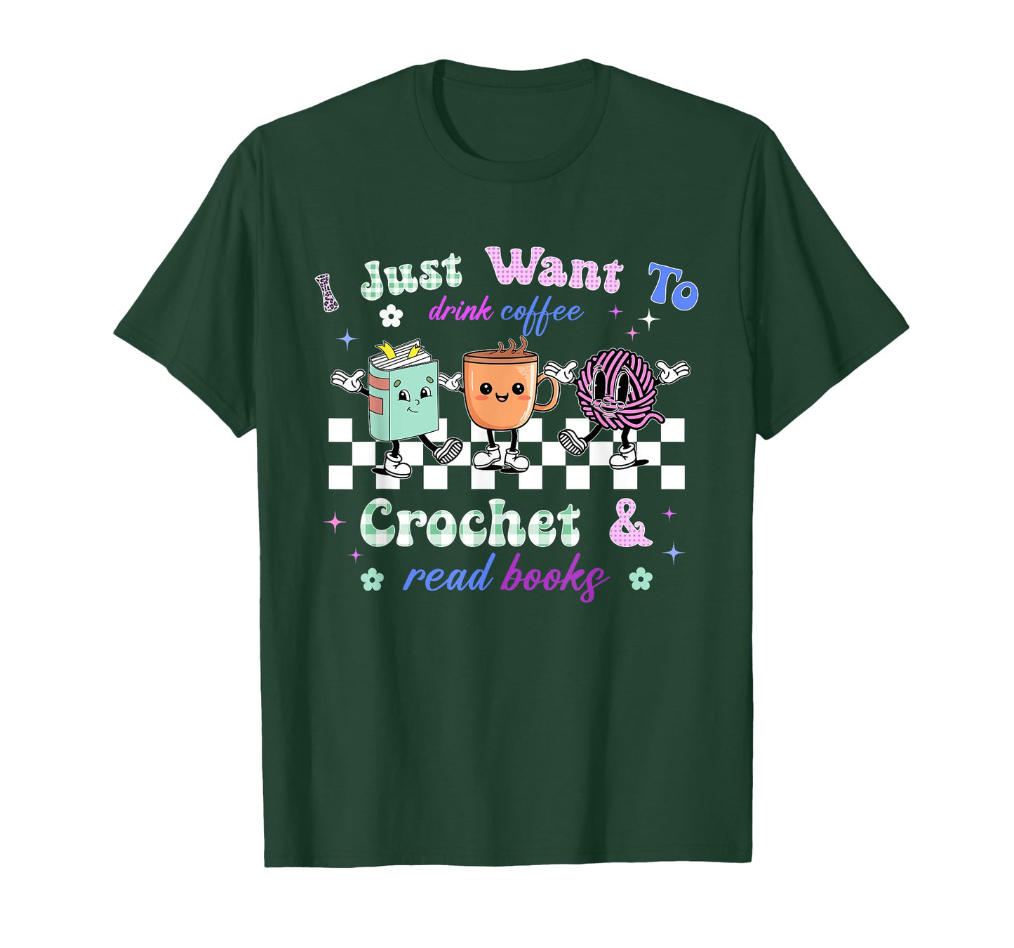 I just want to drink coffee crochet and read books crochet T-Shirt