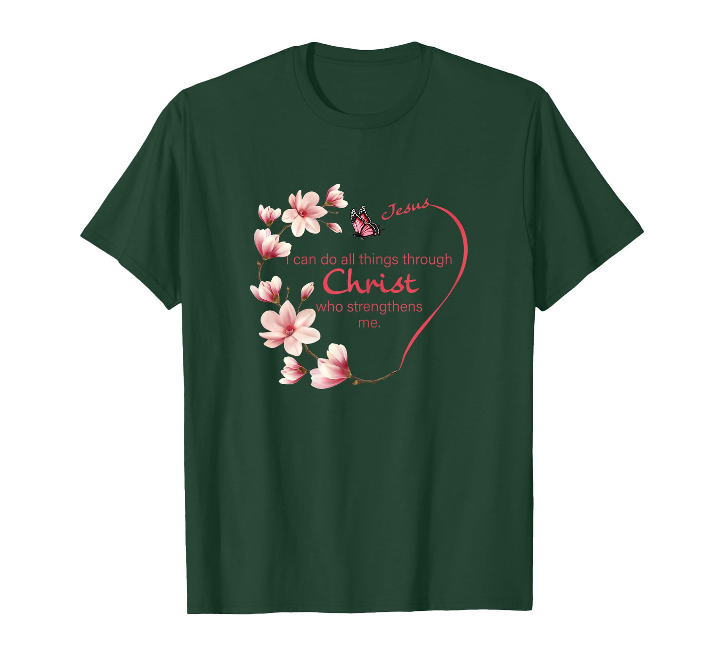 Philippians 4:13 Christian Gifts Her Butterfly Pink Magnolia T-Shirt