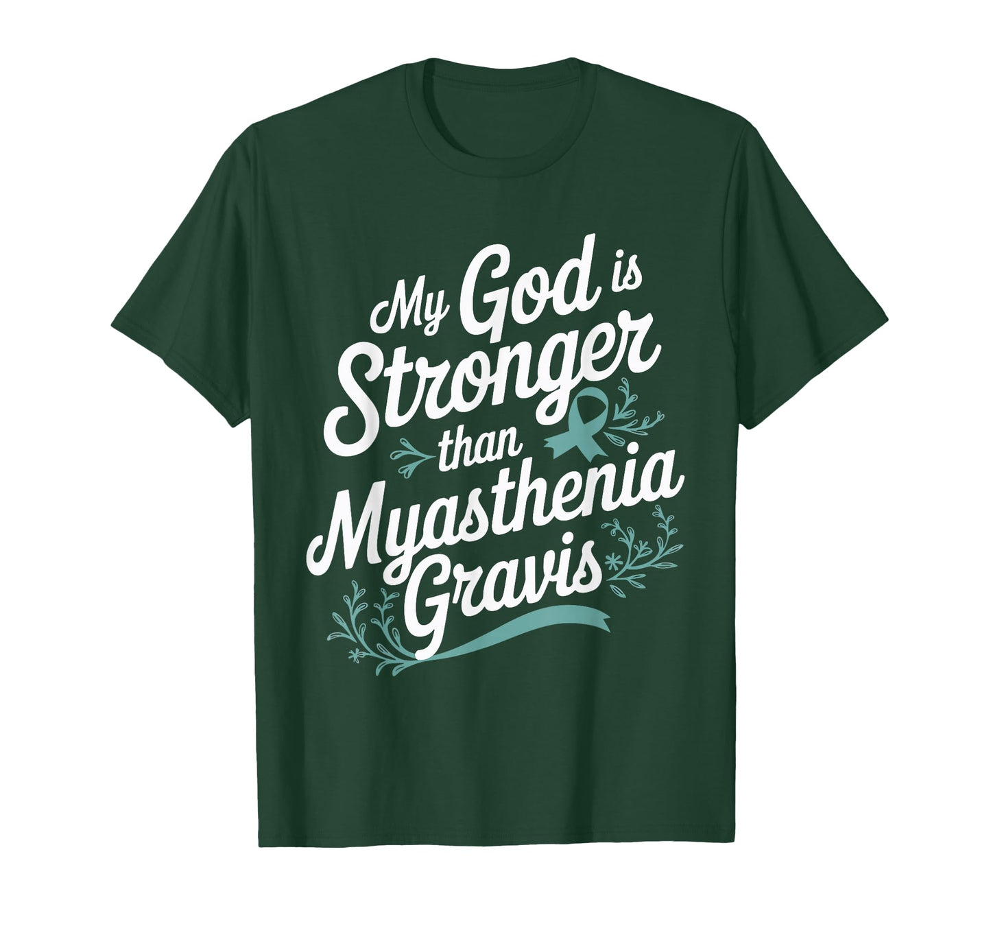 My God Is Stronger Than Myasthenia Gravis T-Shirt
