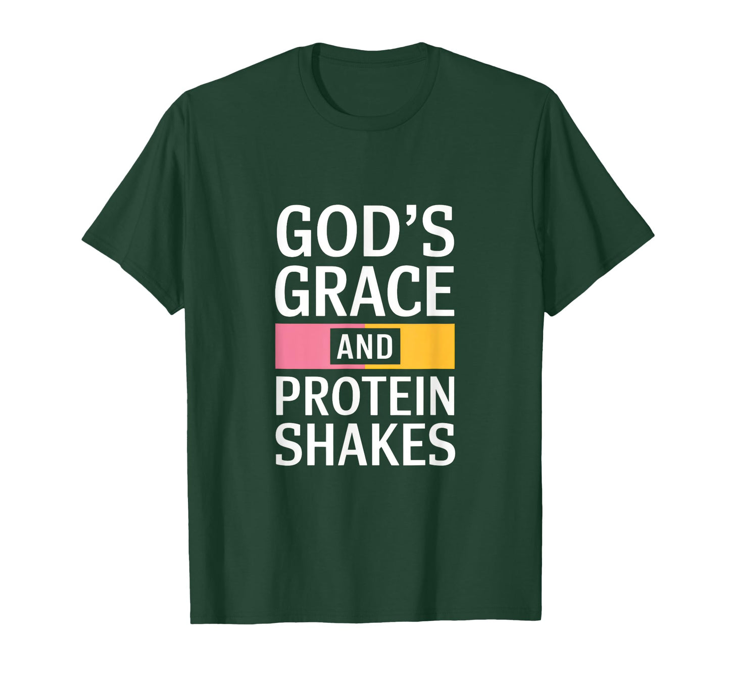 God's Grace And Protein Shakes - Christian T-Shirt