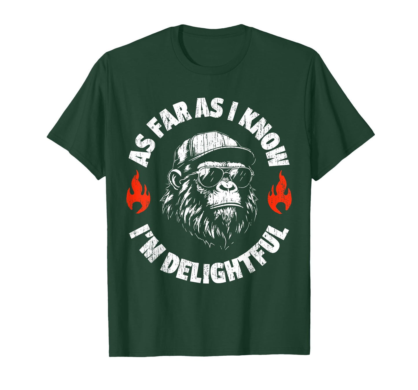 Funny Monkey Saying Quote As Far As I Know I'm Delightful T-Shirt