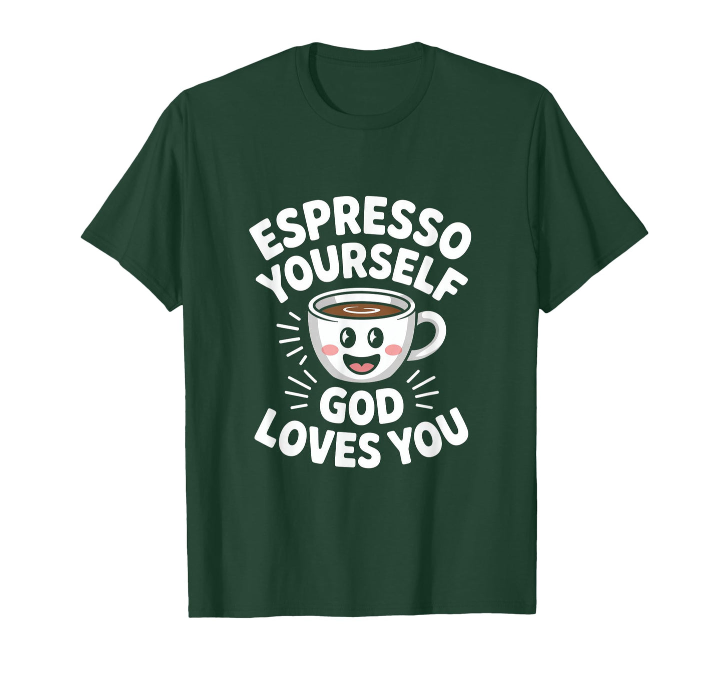 Espresso Yourself God Loves You Christian Coffee T-Shirt