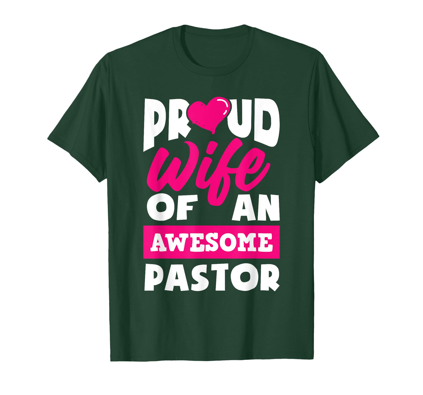 Proud Wife Of An Awesome Pastor Funny Pastors Wife T-Shirt
