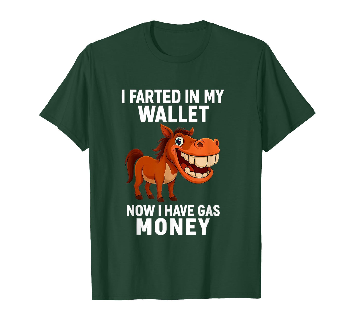 I Farted in My Wallet Now I Have Gas Money Funny Donkey T-Shirt