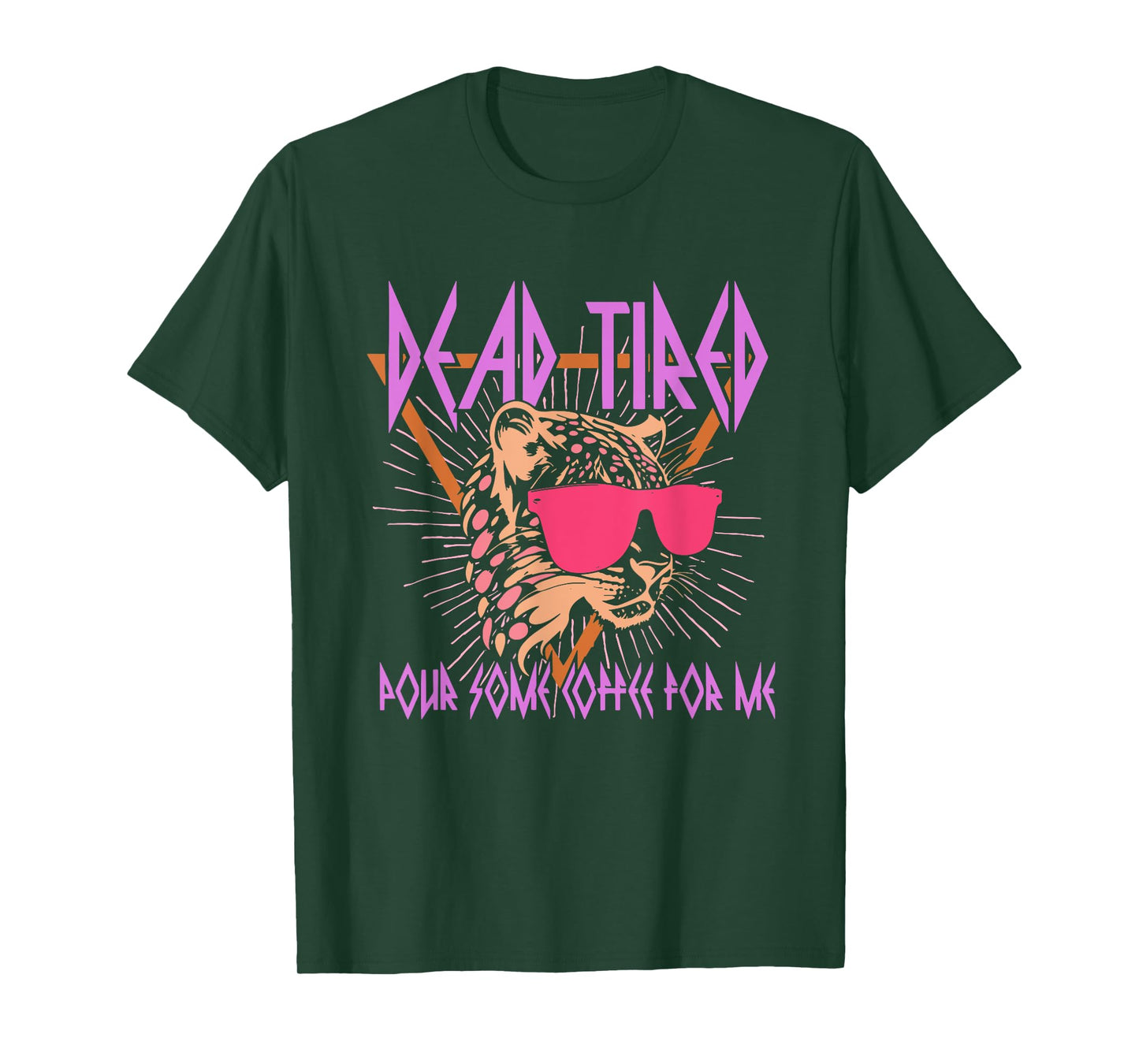 Dead-Tired Pour Some Energy Drink For Me Design T-Shirt