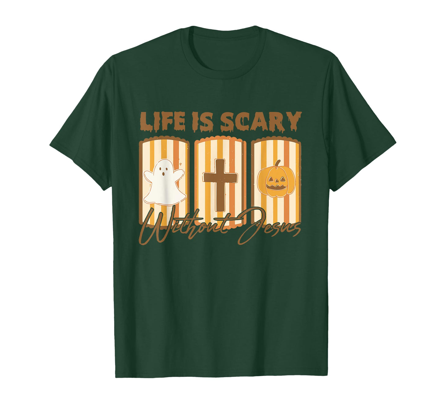Life is Scary Without Jesus - Christian Faith Halloween T-Shirt