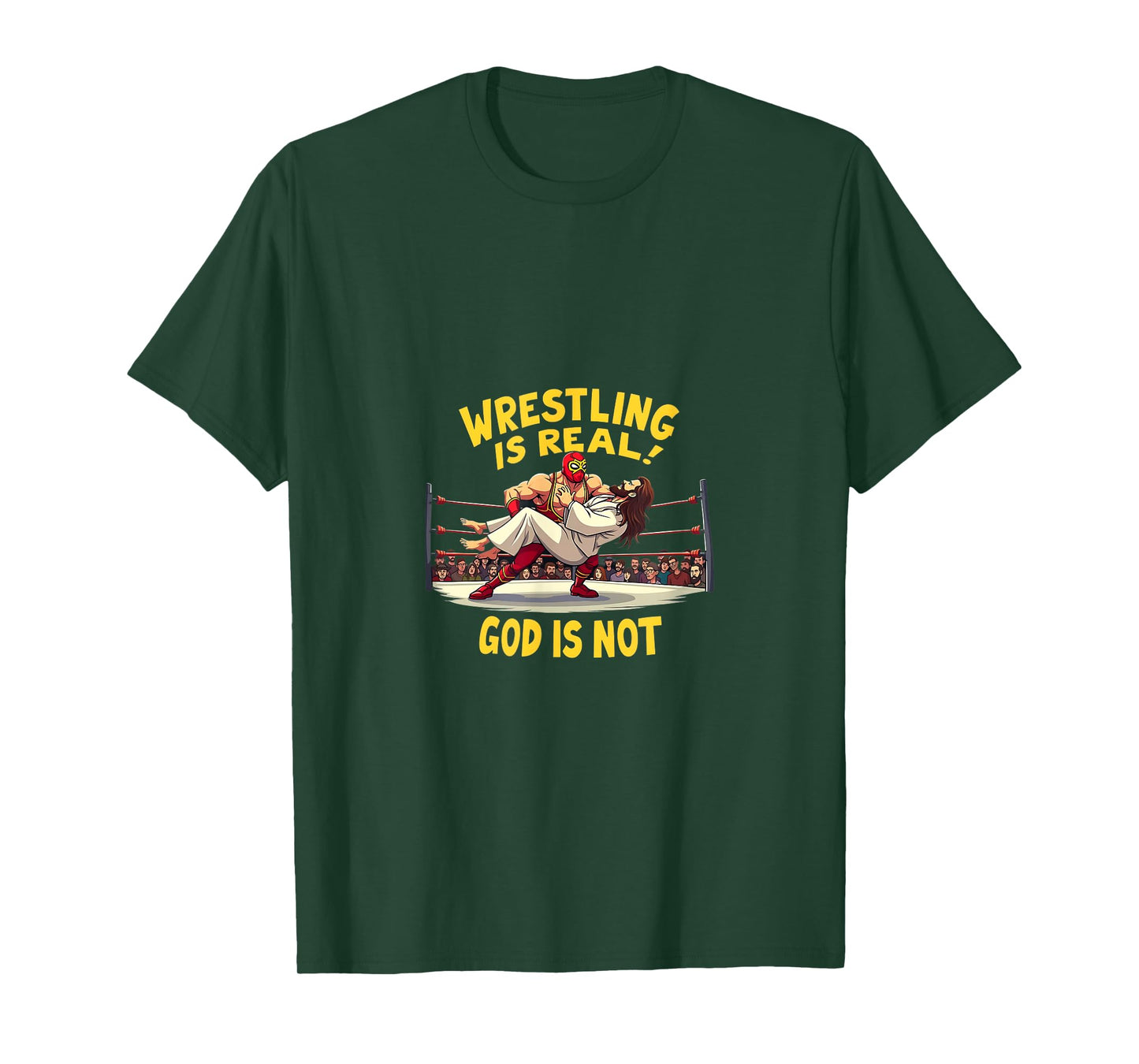 Atheist Wrestling Humor Jesus Religion Funny T-Shirt