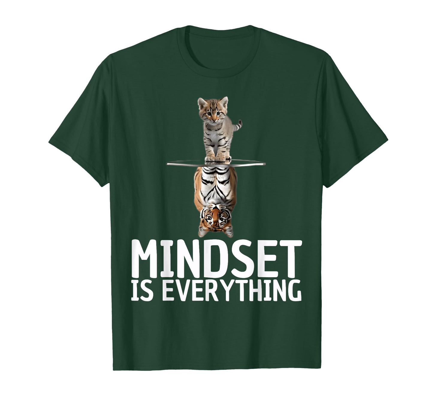 Everything is Mindset Quote Cat and Tiger Reflection Animal T-Shirt