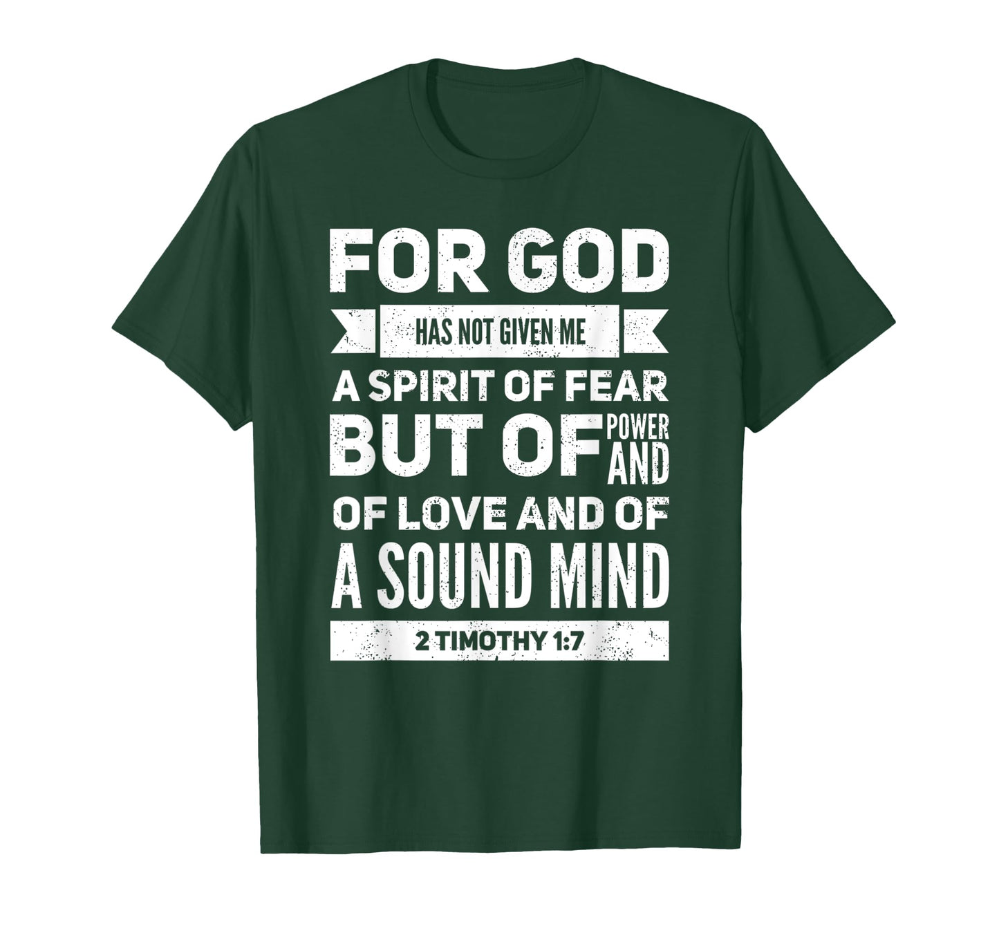 God Has Not Given Me A Spirit Of Fear Power And Of Love T-Shirt