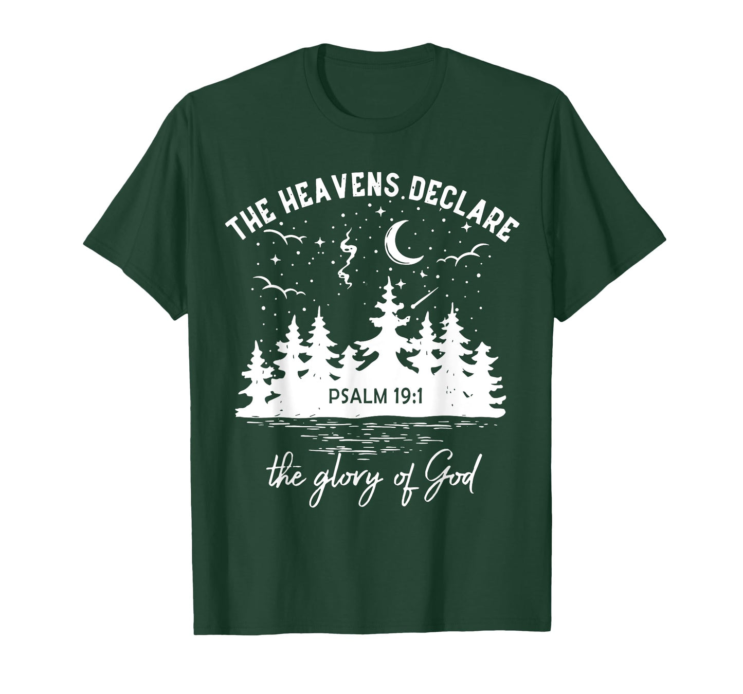 The Heavens Declare, The Glory of God, Bible Verse 19:1 T-Shirt
