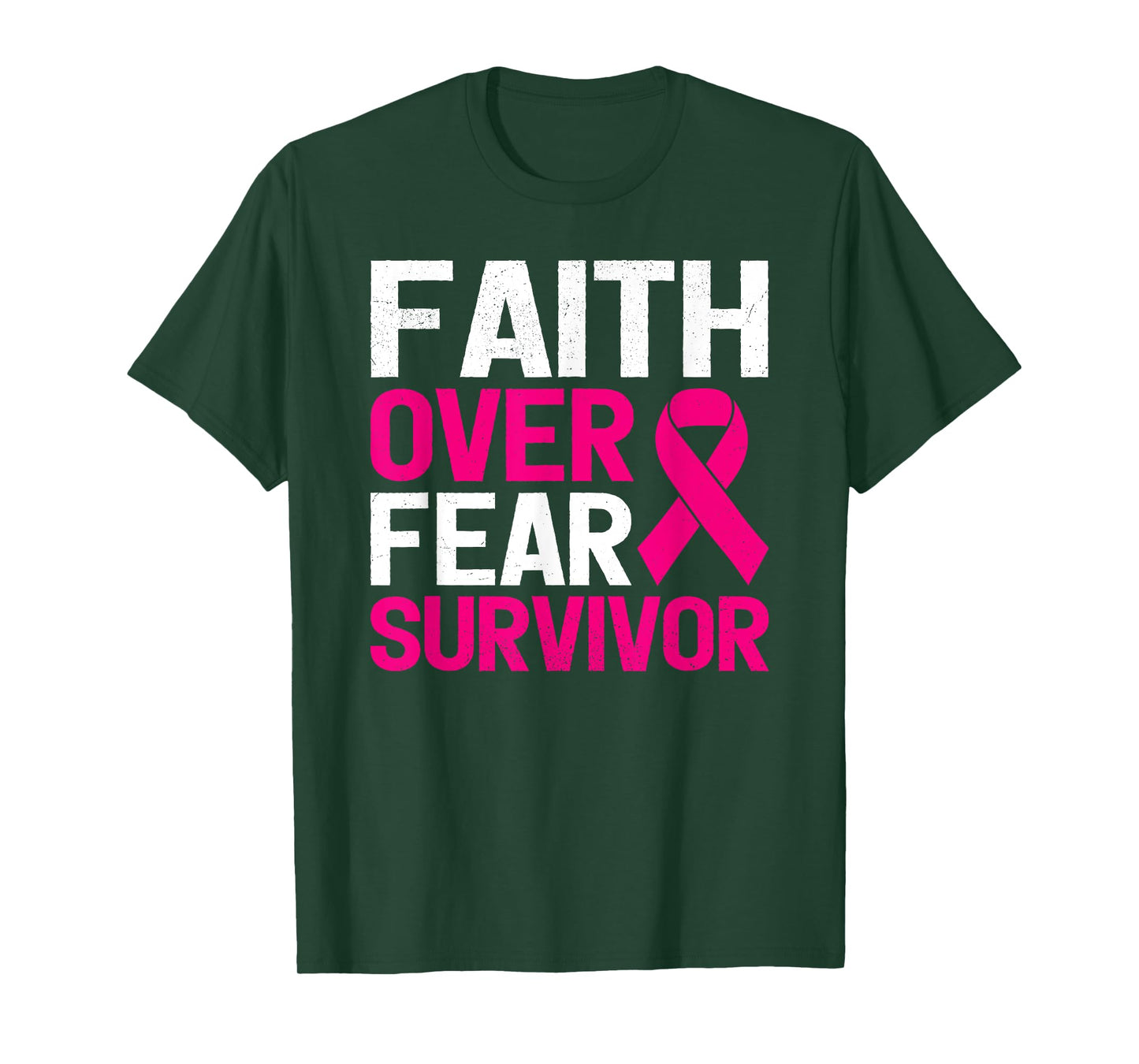 Faith Over Fear Breast Cancer Awareness Survivor T-Shirt
