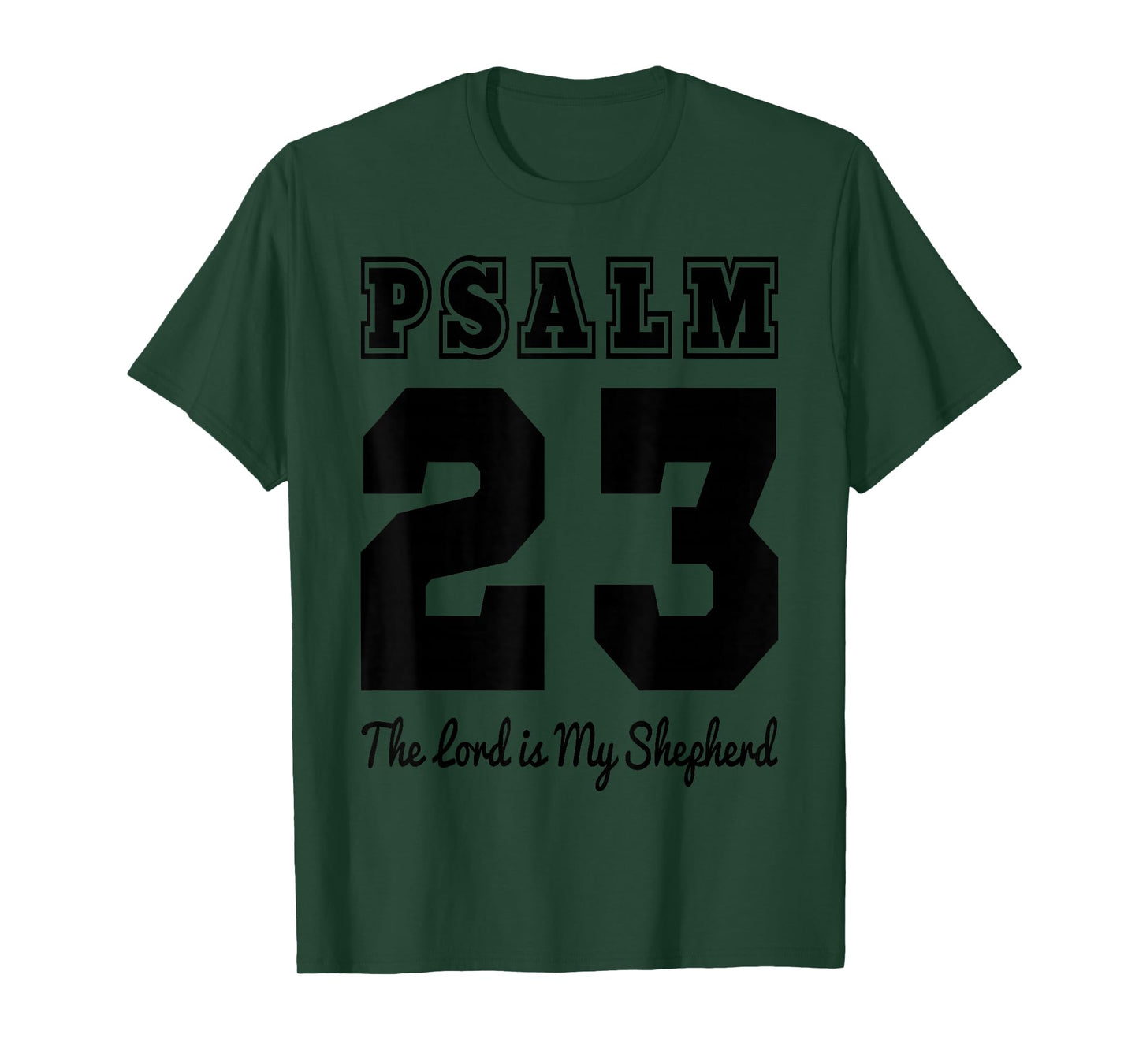 Christian Bible Verses Psalm 23 The Lord Is My Shepherd T-Shirt