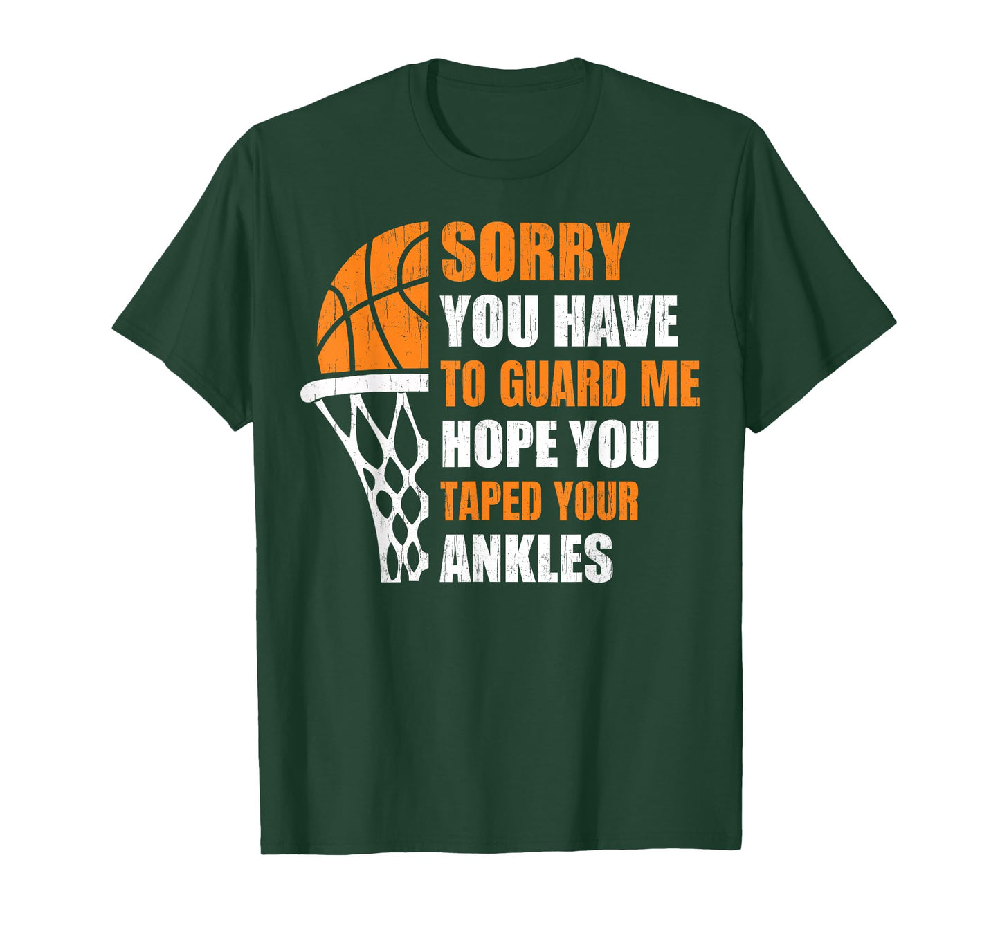 Men Basketball-Shirt Youth Funny Sorry You Have To Guard Me T-Shirt