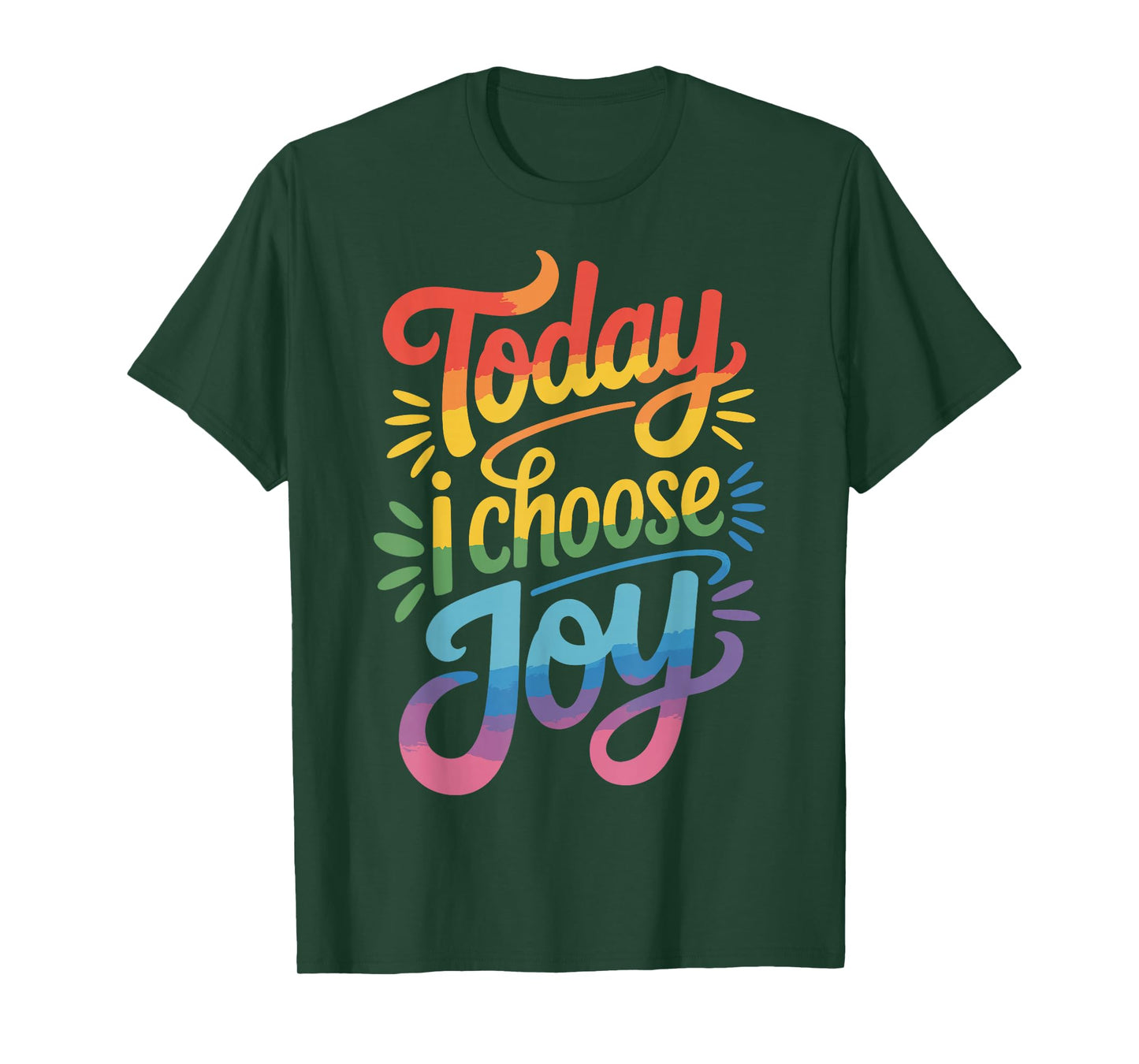 Today I Choose Joy T-Shirt