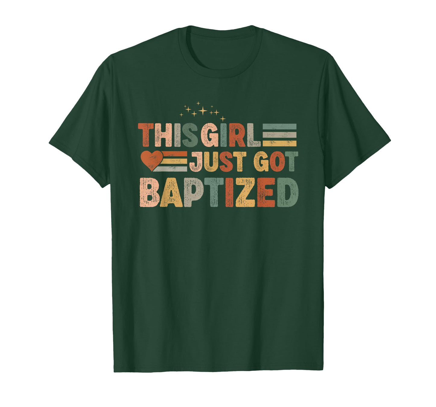 Baptism For Women This Girl Just Got Baptized Christian T-Shirt