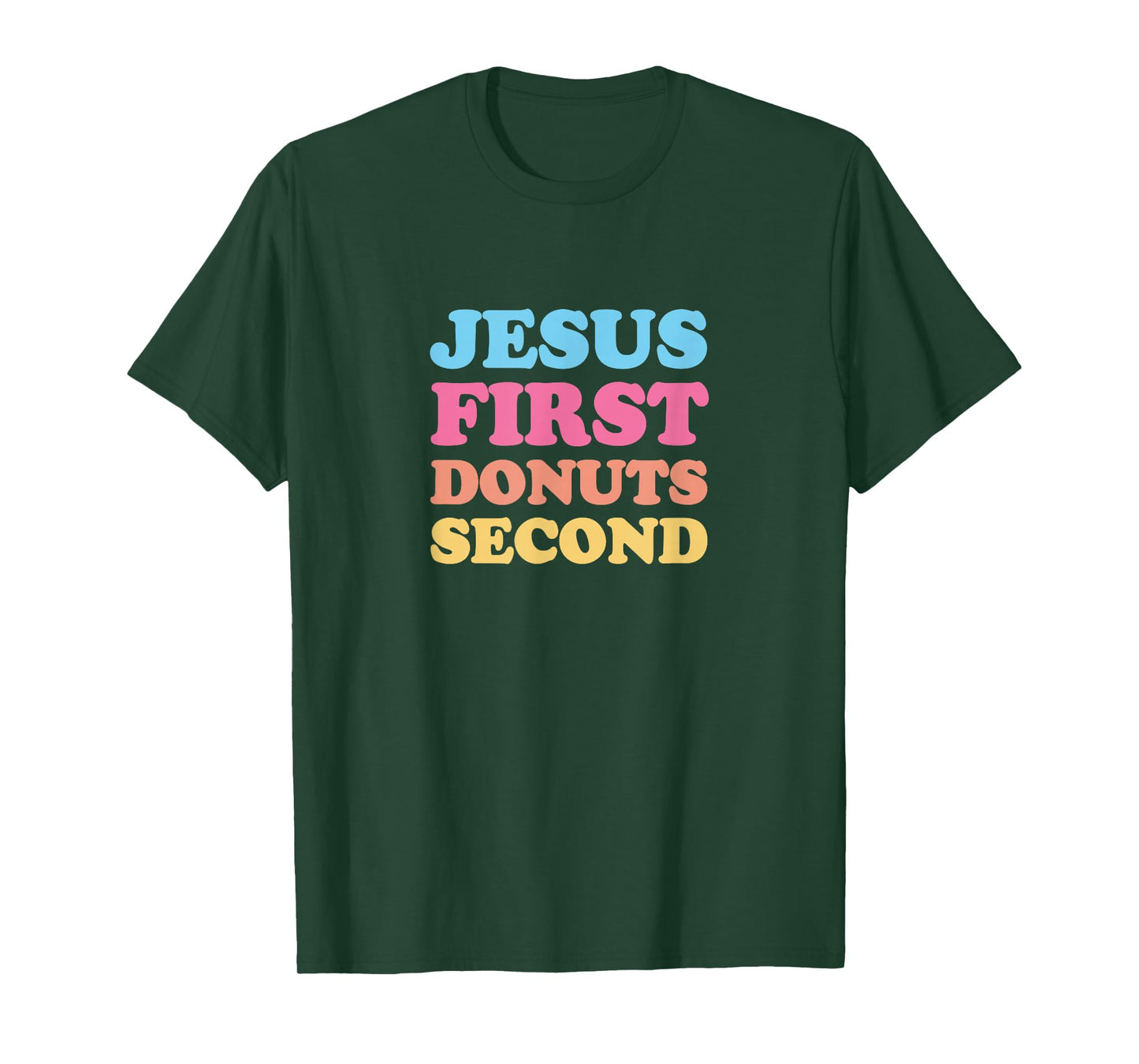 Jesus First Donuts Second T-Shirt