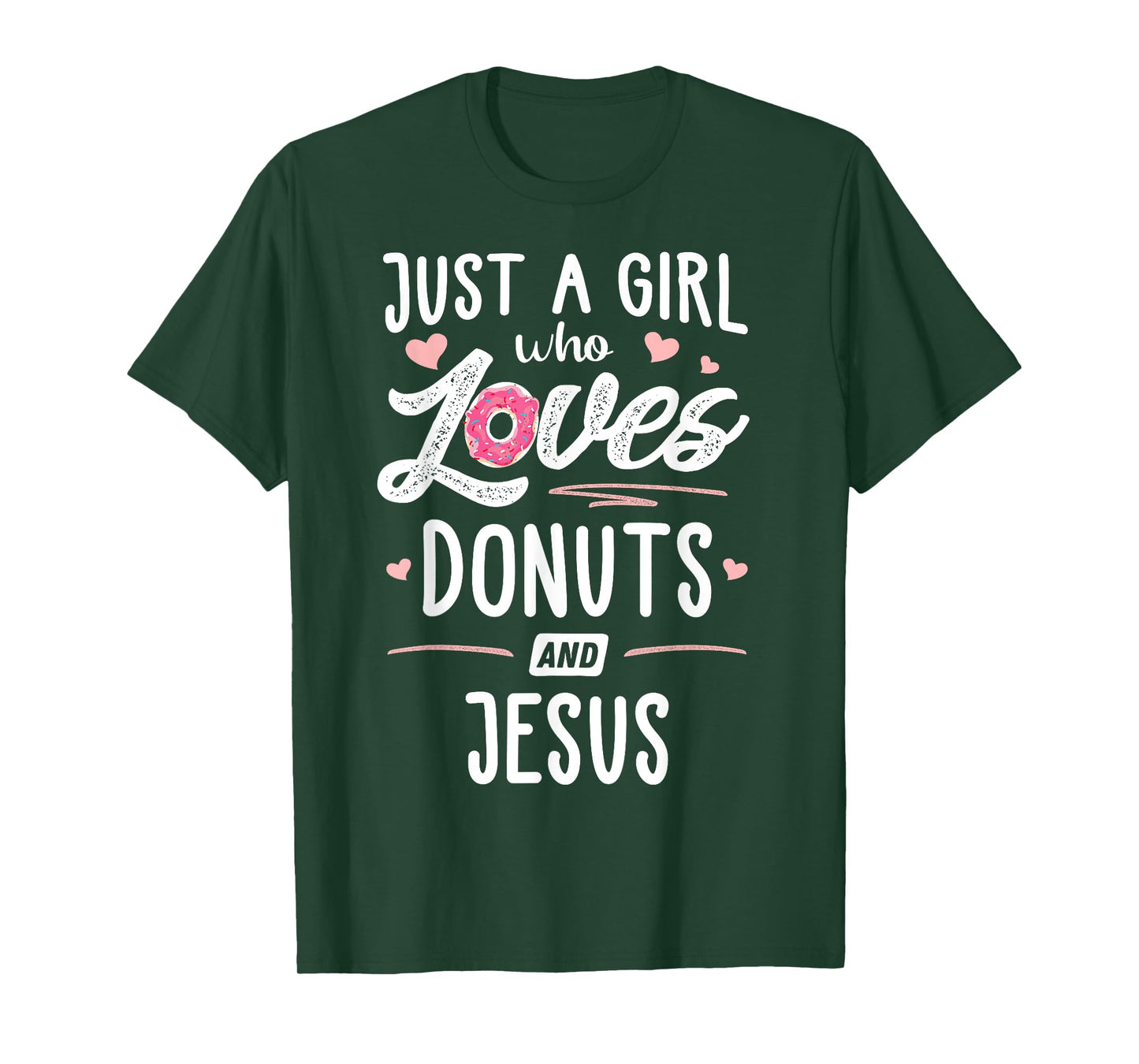 Just A Girl Who Loves Donuts And Jesus Gift Women T-Shirt