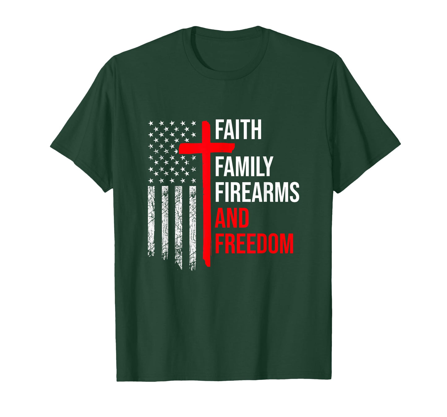 Faith Family Firearms And Freedom 4th of July Flag Christian T-Shirt