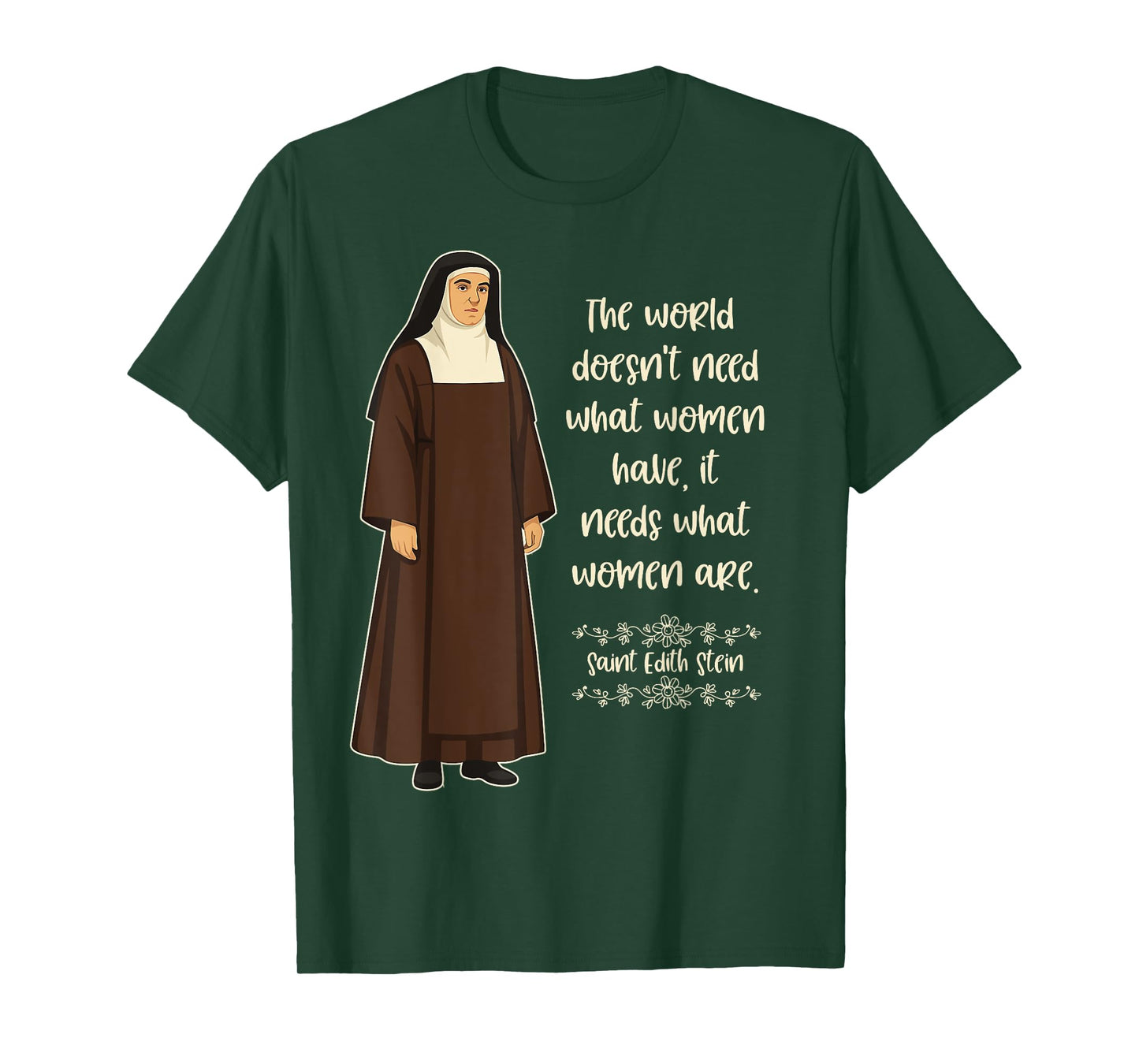 St Edith Stein Catholic Saint Quote Women Teresa Benedicta T-Shirt