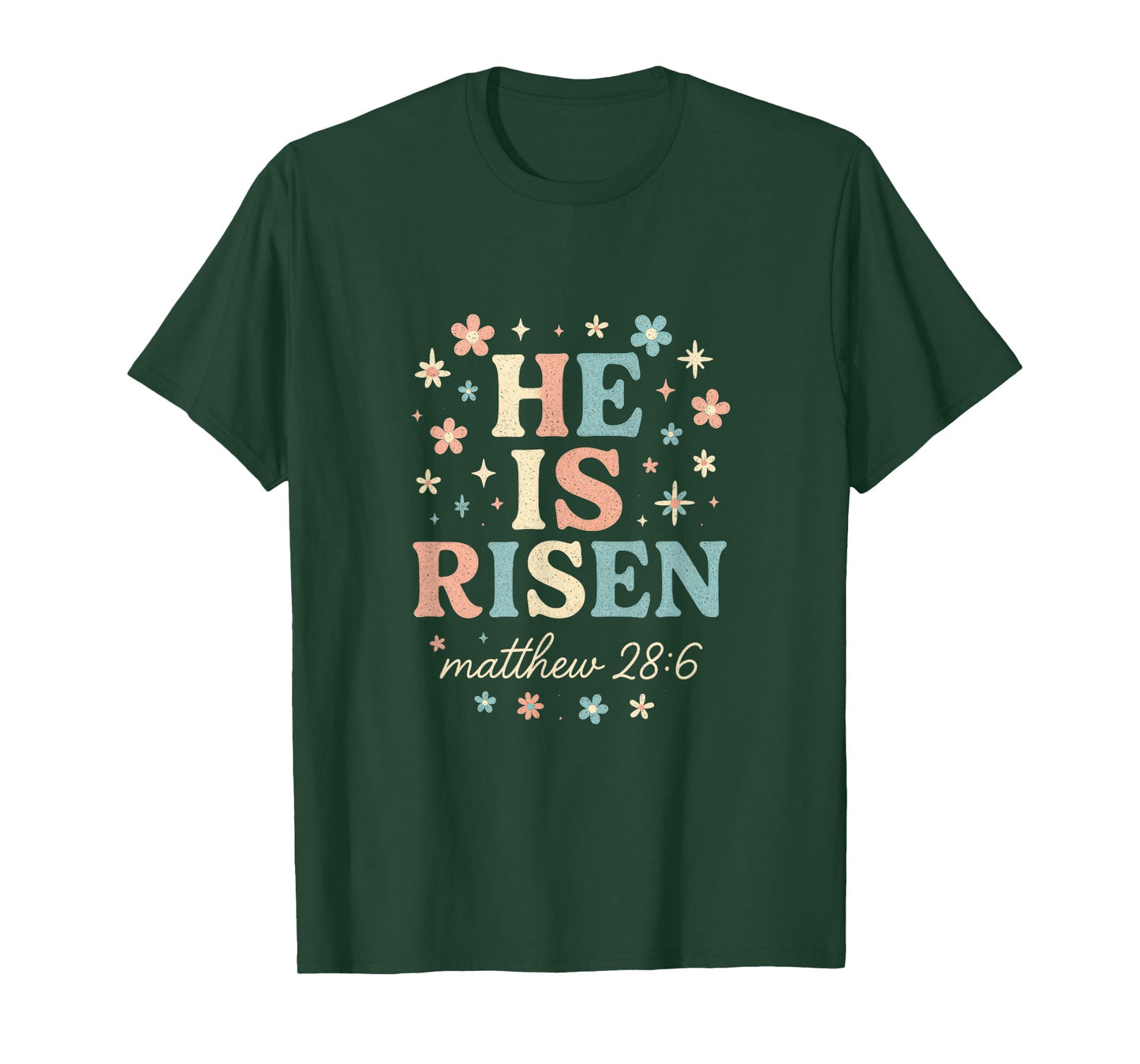 HE is Risen - Christian Easter Faith Floral T-Shirt
