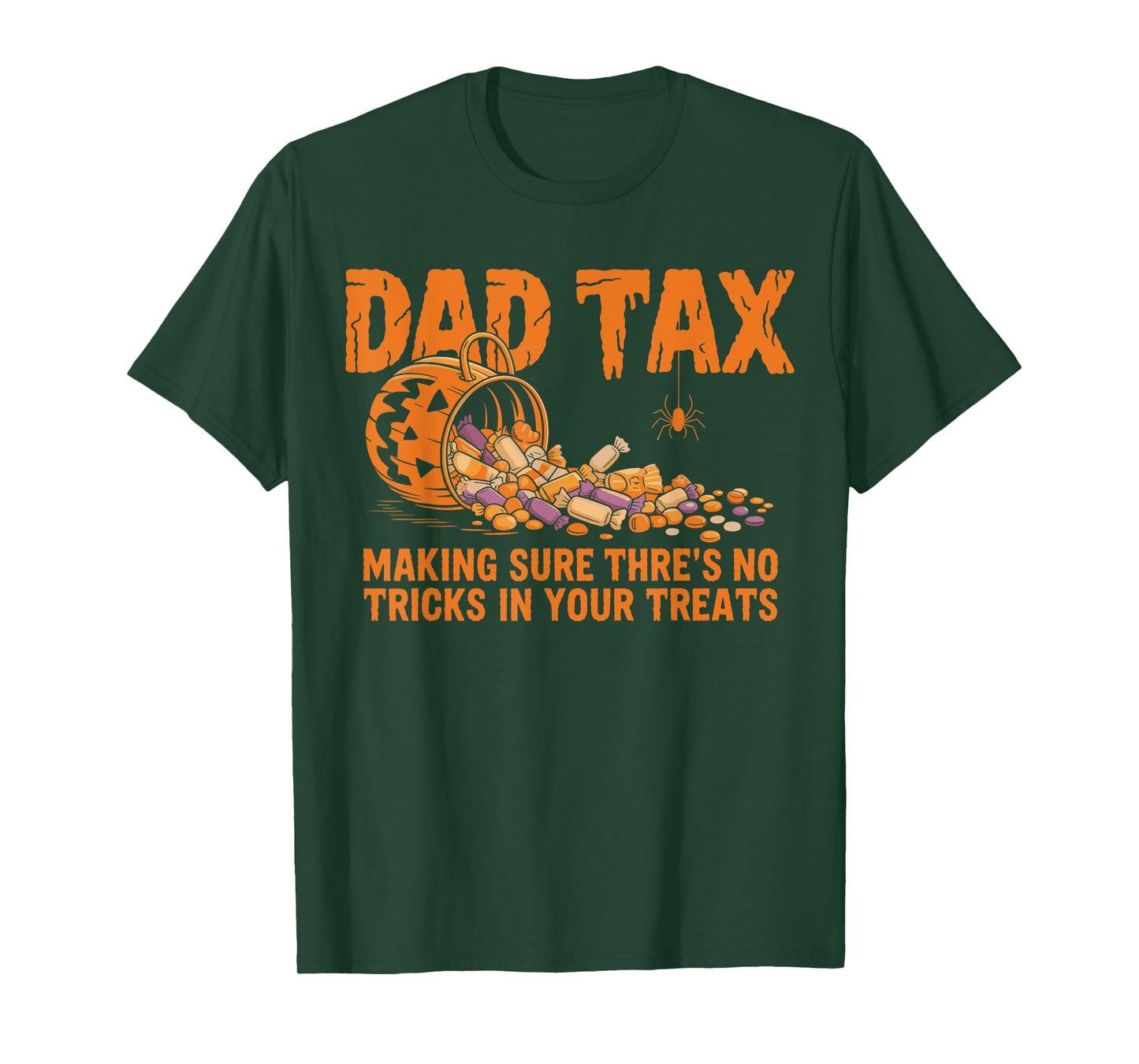 Dad Tax Halloween Pumpkin Candy Funny Family Men Dad Joke T-Shirt