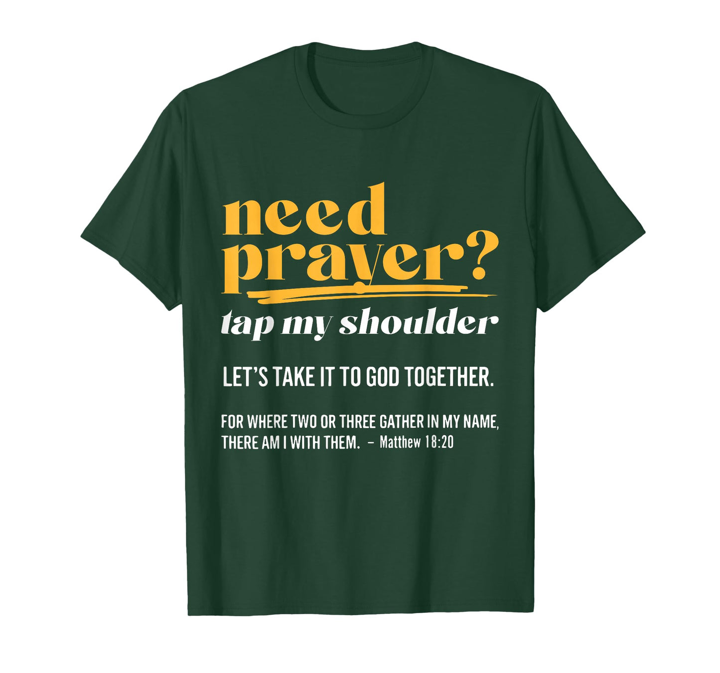Need Prayer Tap My Shoulder Christian Men Women T-Shirt