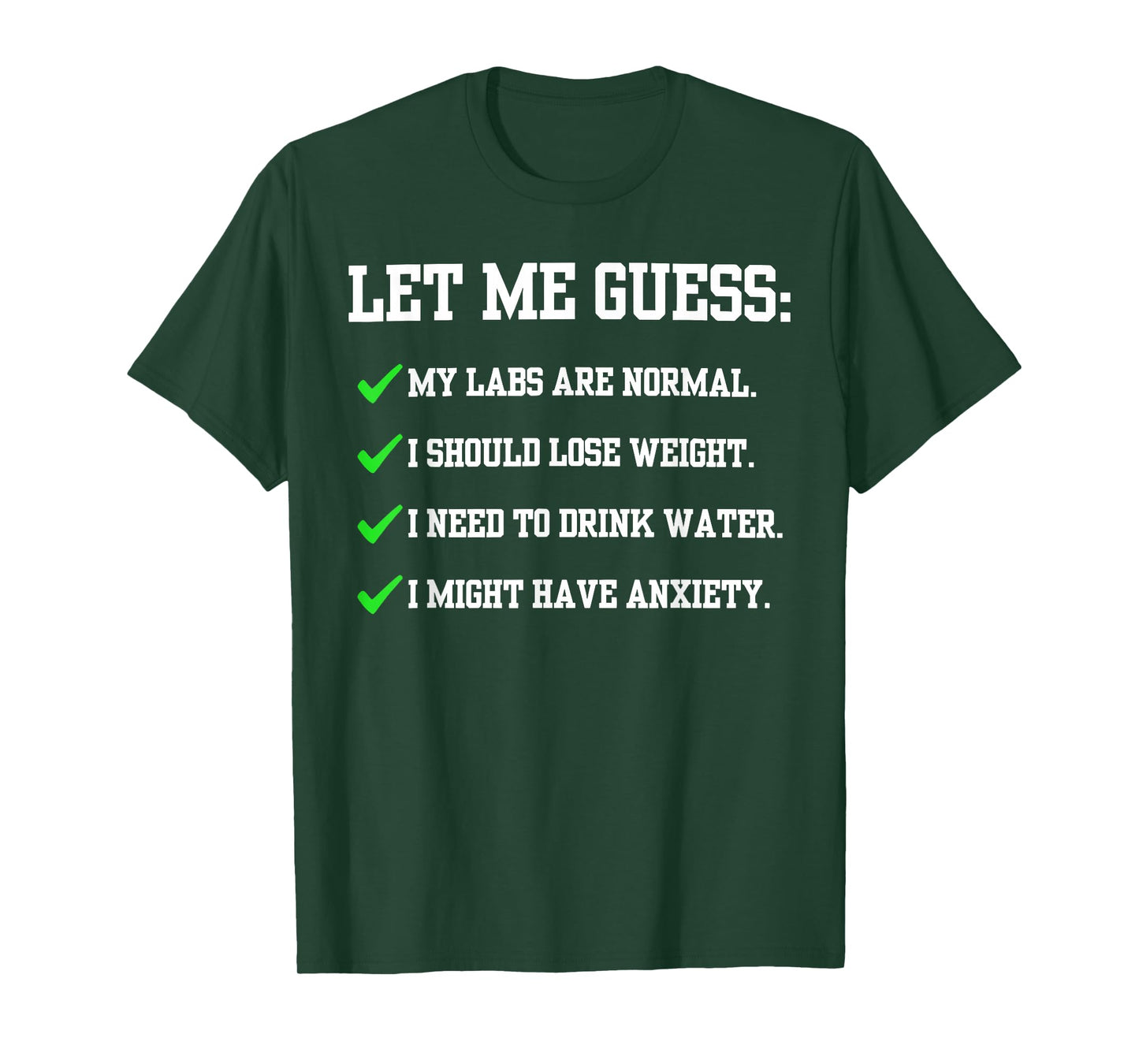 Let Me Guess My Labs Are Normal I Should Lose Weight Funny T-Shirt