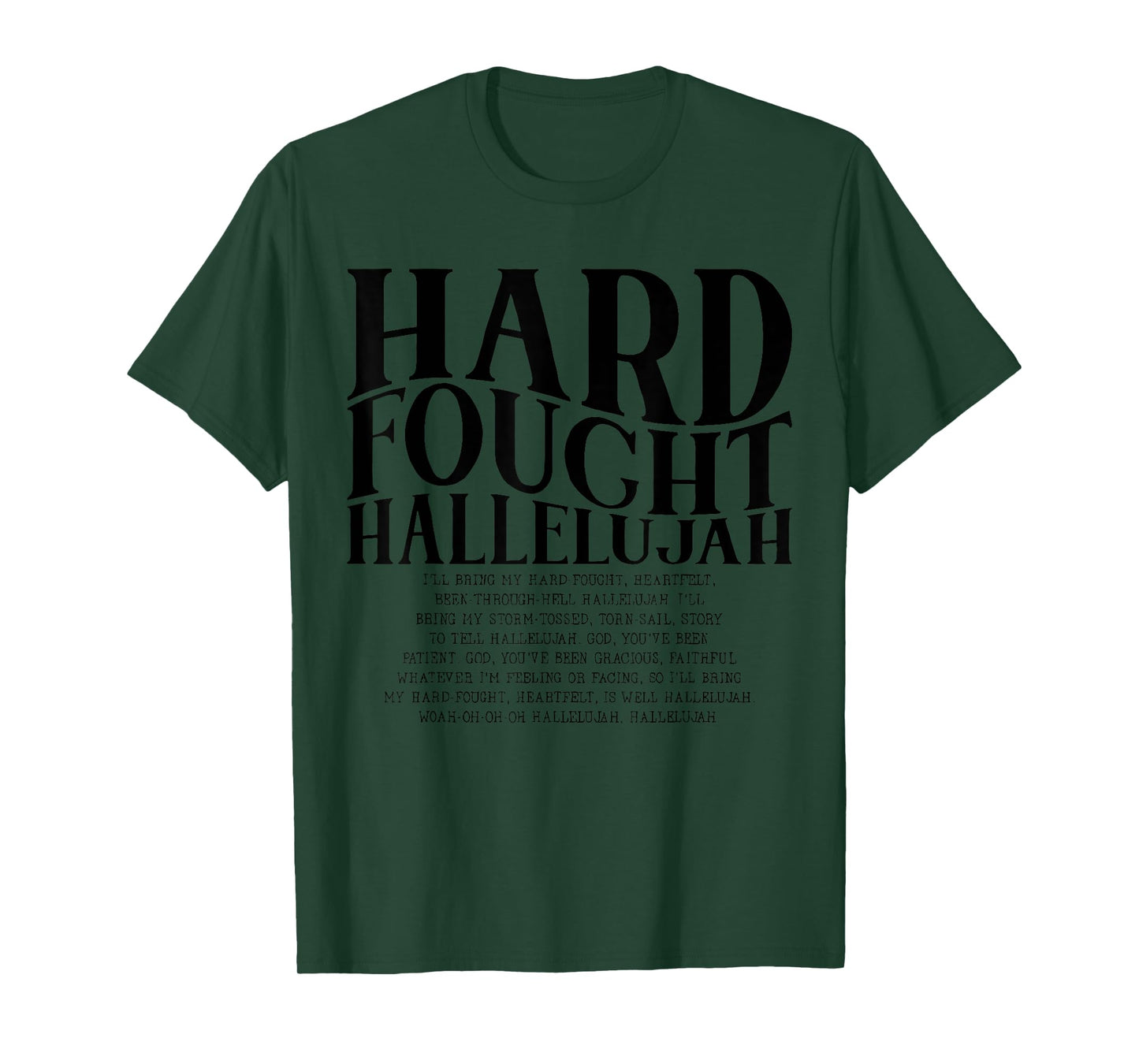 Hard Fought Hallelujah Christian Bible Verse Inspirational T-Shirt