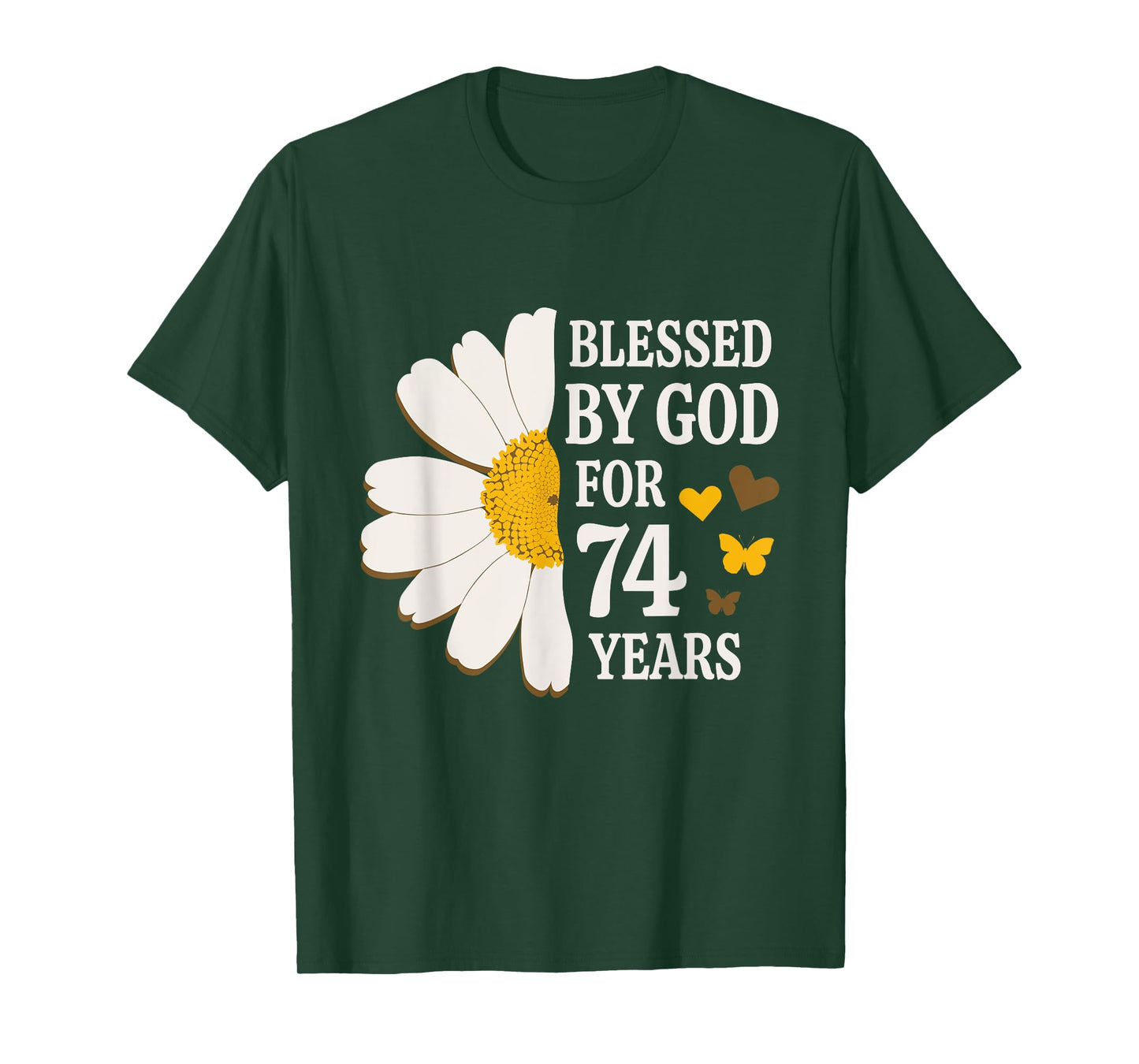 Blessed By God For 74 Years Old 74th Birthday Daisy Flower T-Shirt
