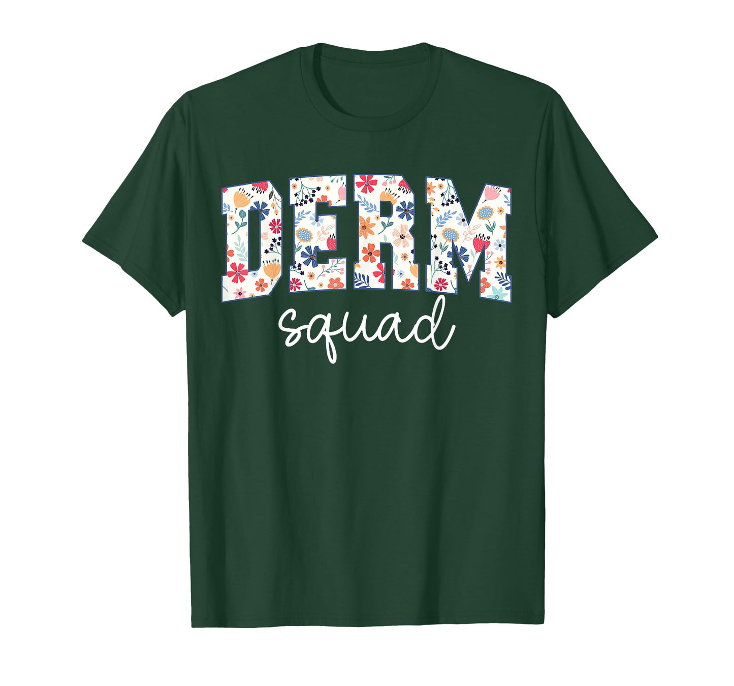 Floral Derm Squad Cosmetic Dermatologist Dermatology T-Shirt