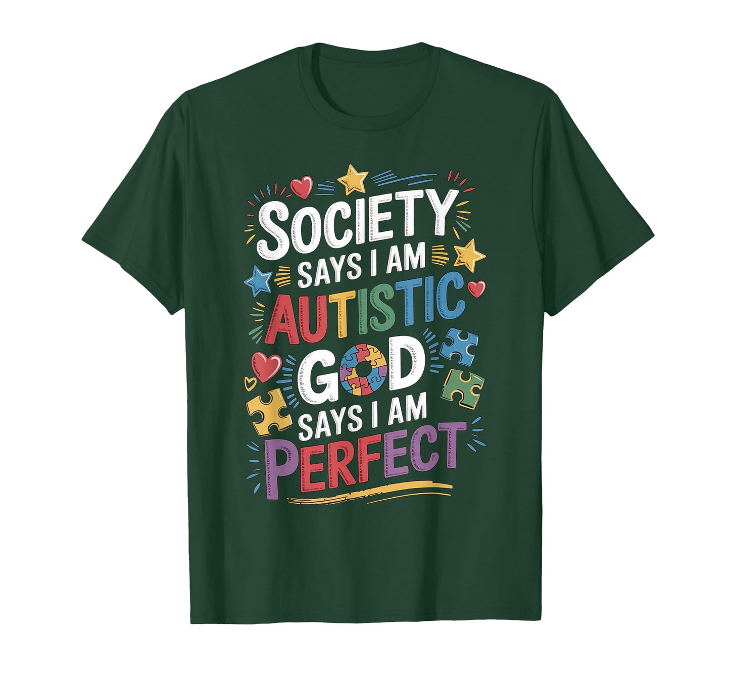Society Says I'm Autistic God Says I'm Perfect Autism T-Shirt