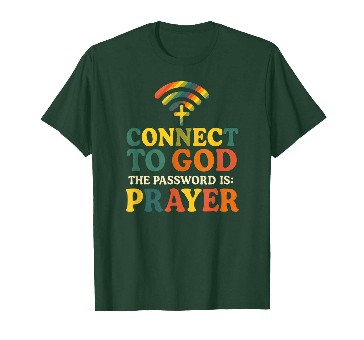 Connect to GOD - Christian Religious Faith Prayer T-Shirt
