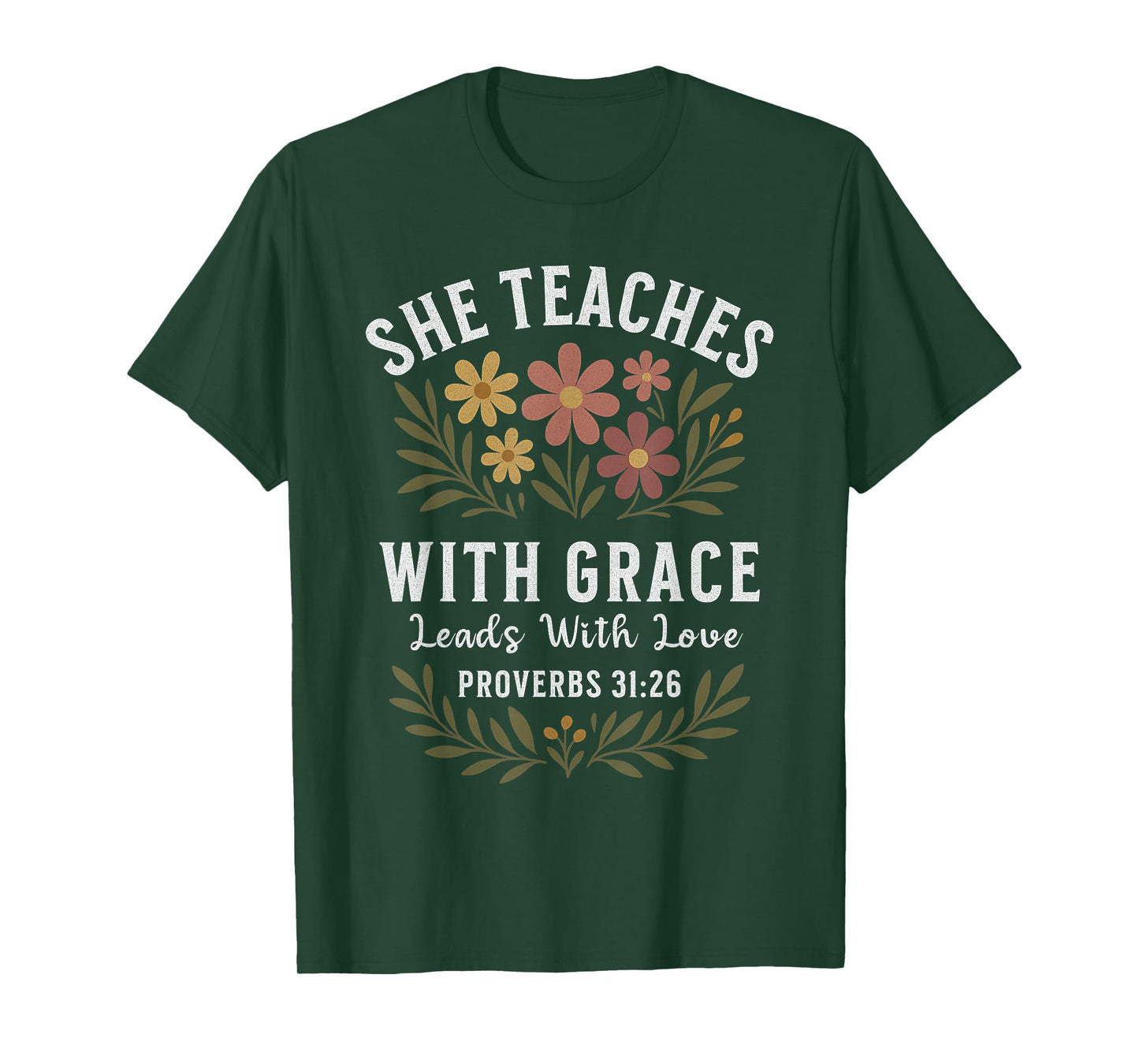 She Teaches With Grace Leads With Love Christian Teacher T-Shirt