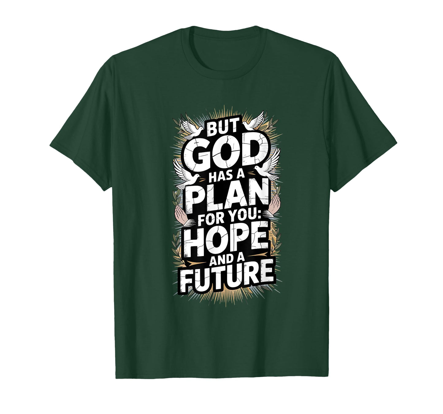 but god Hope and future T-Shirt