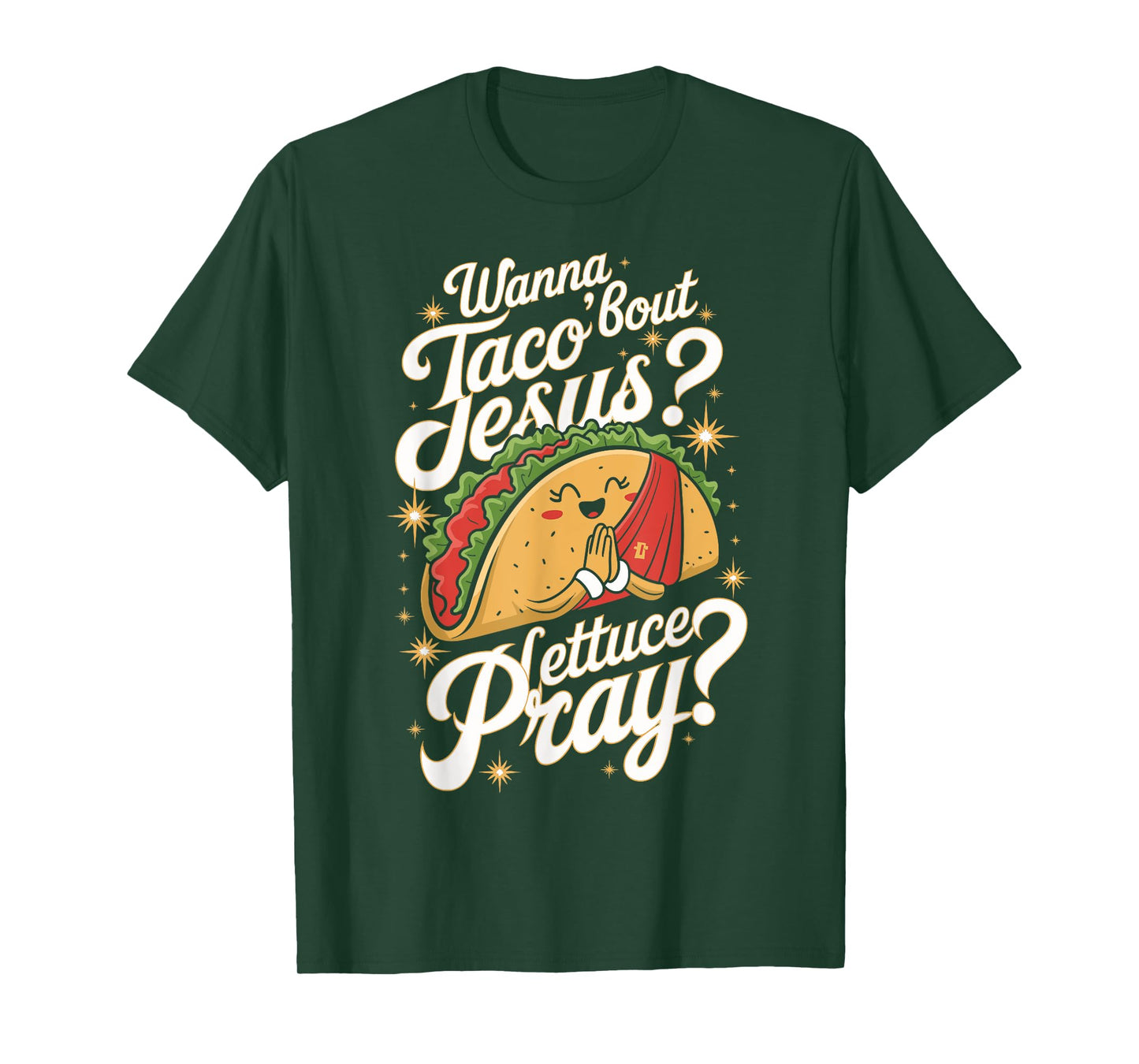 Taco Lovers Christian Humor Wanna Taco Bout Jesus Design T-Shirt