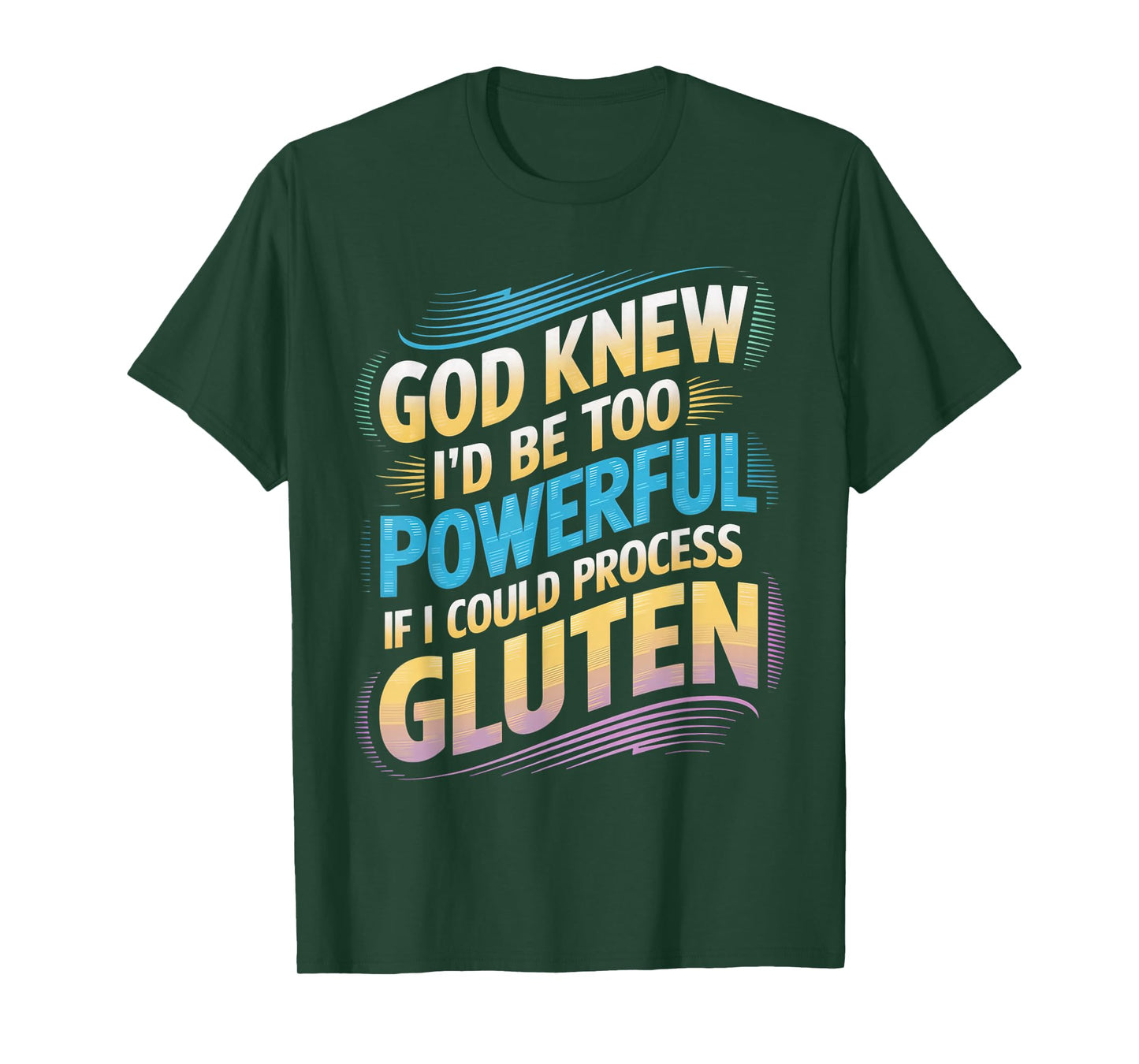 I'd Be Too Powerful Wheat Allergy Celiac Disease Gluten Free T-Shirt