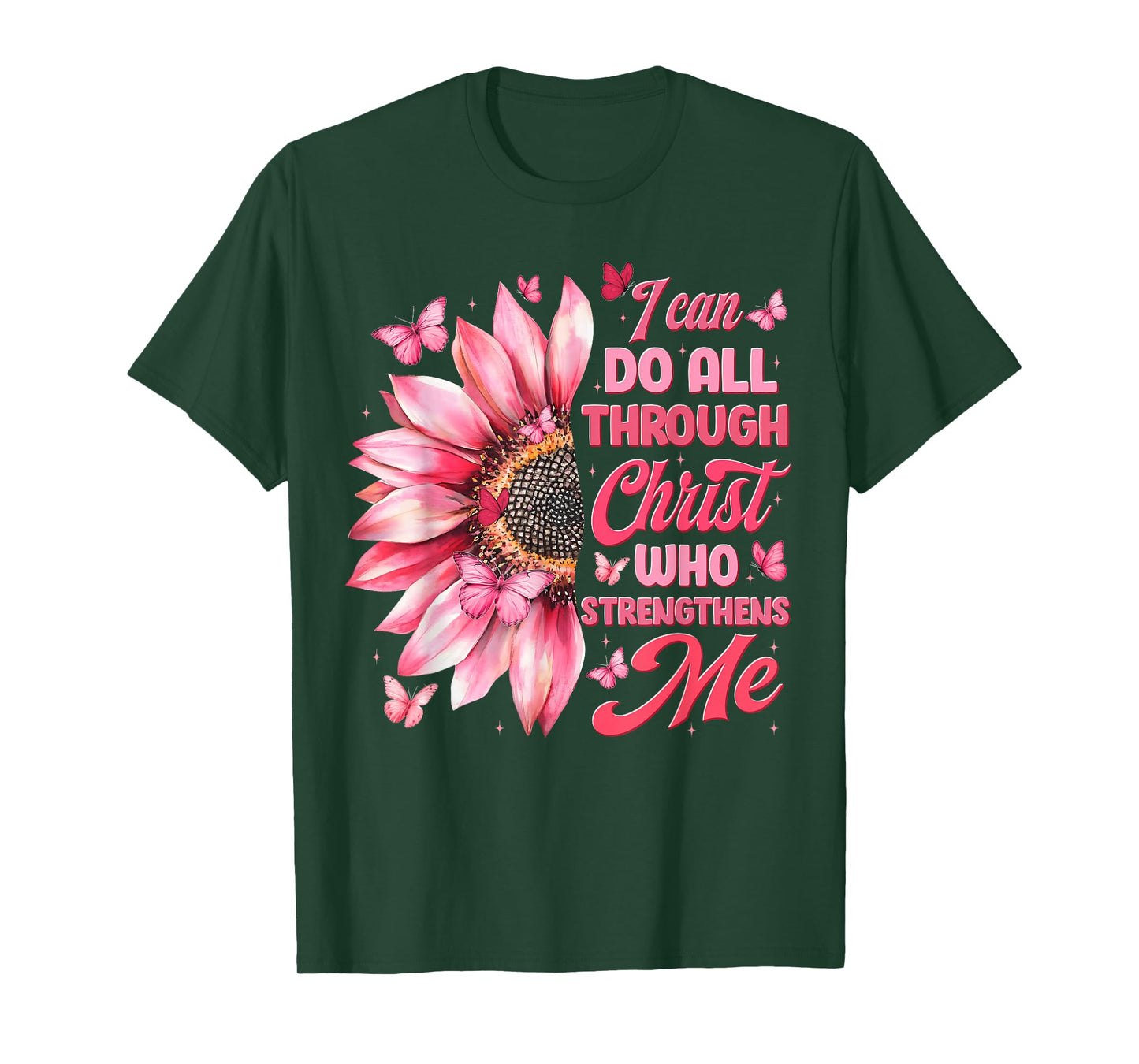 I Can Do All Things Through Christ Who Strengthens Me Womens T-Shirt