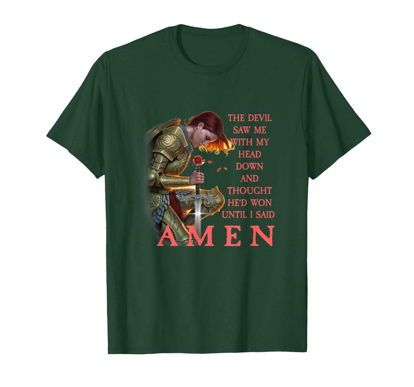 The Devil Saw Me With My Head Down Thought He Won T-Shirt T-Shirt