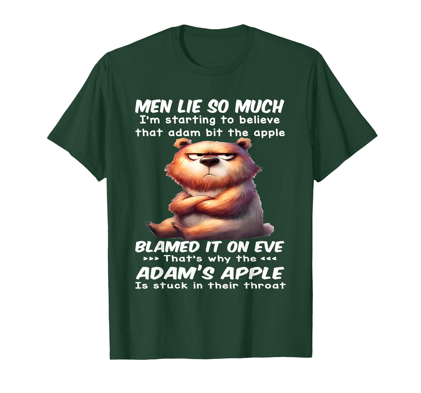 Men Lie So Much I'm Starting to Believe That Adam Bit Apple T-Shirt
