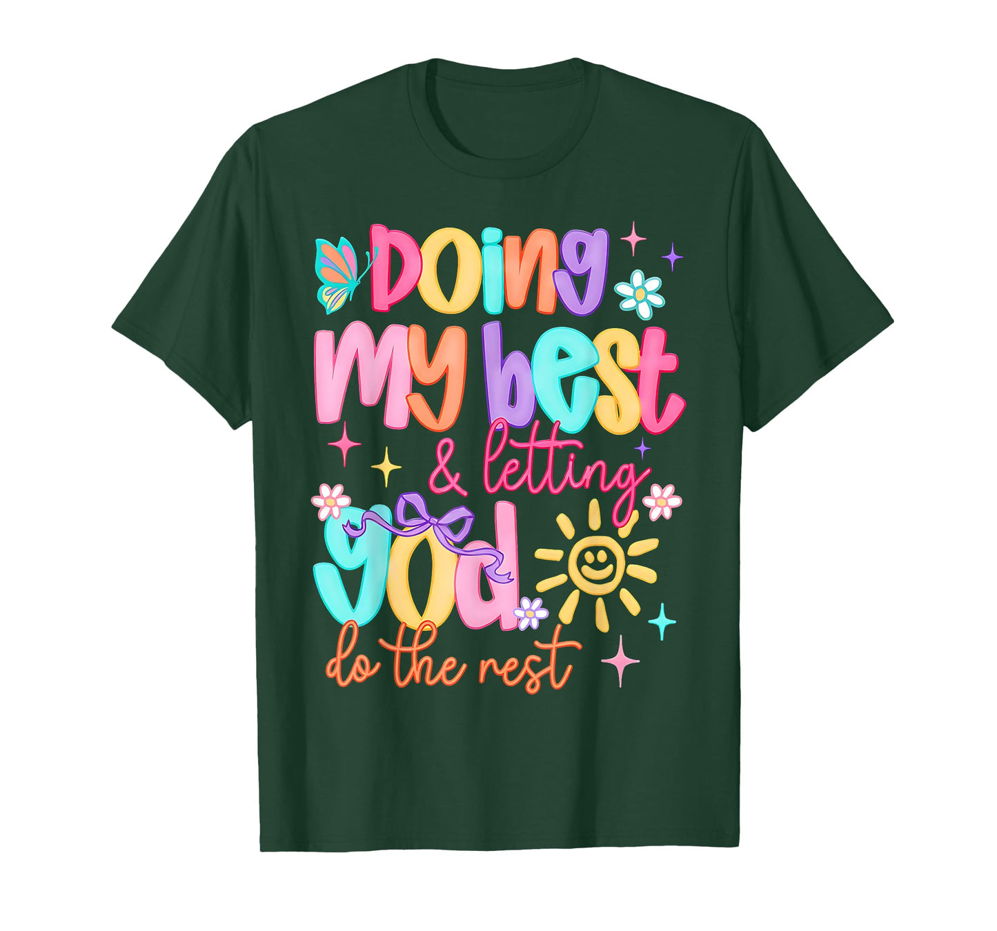 Doing My Best And Letting God Do The Rest Christian Faith T-Shirt