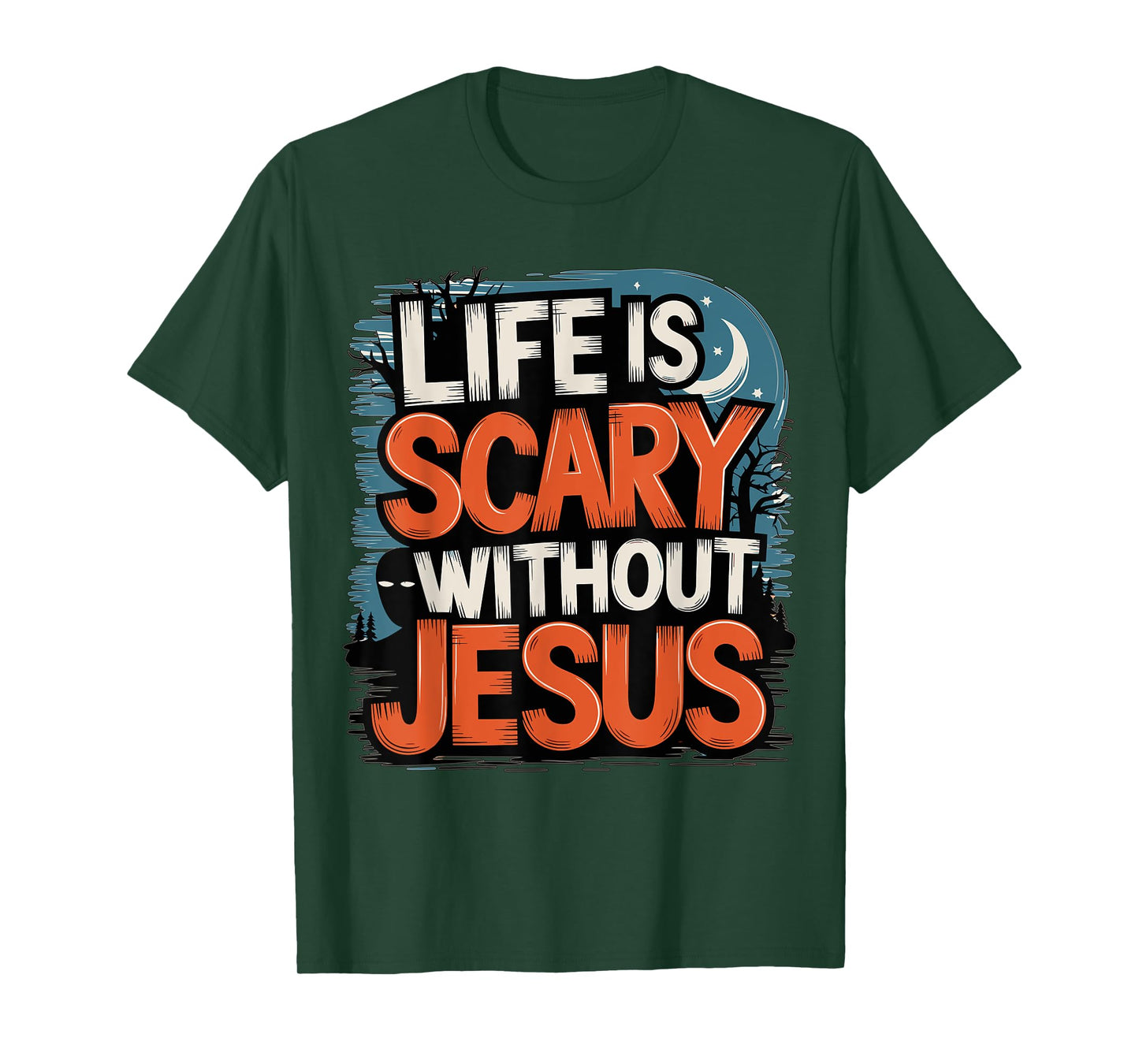 Life is Scary without Jesus Halloween Costume T-Shirt